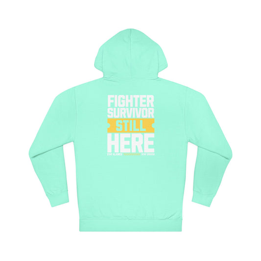 Unisex Hoodie: Fighter Survivor Still Here