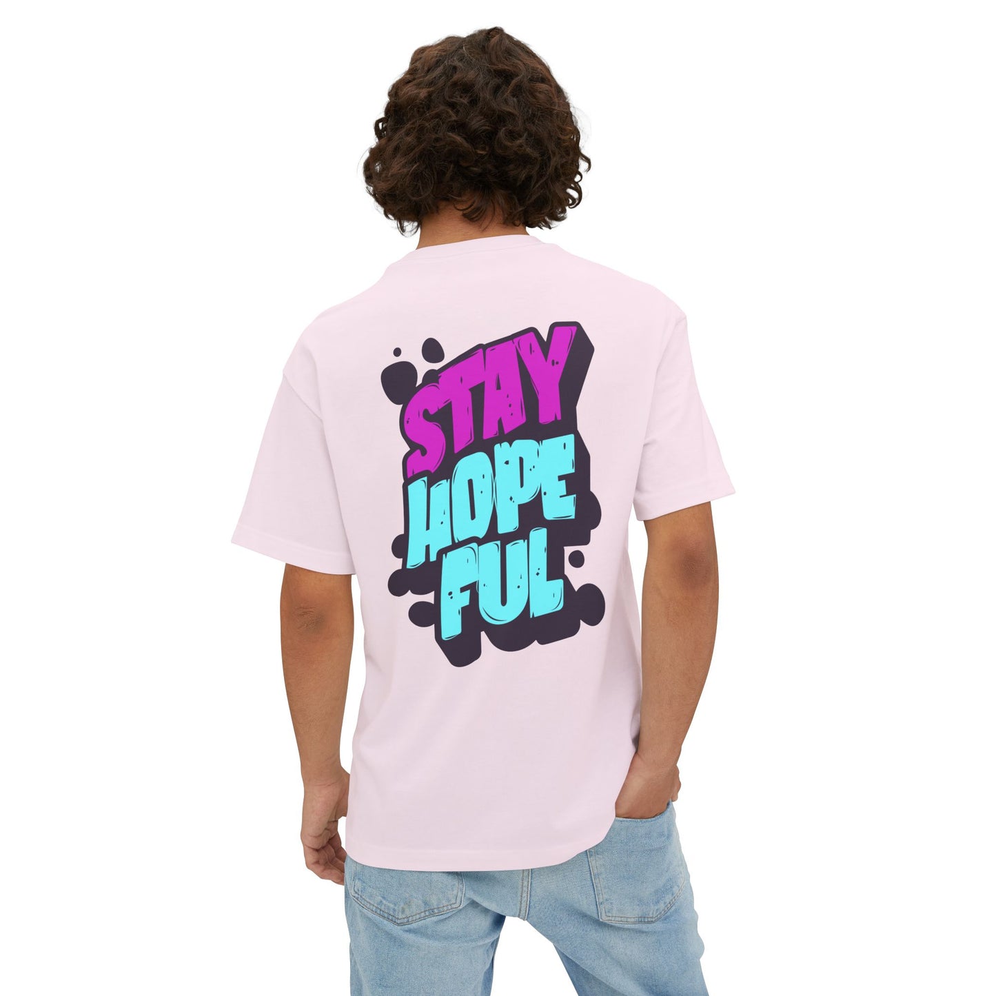 F&BPD - Unisex Oversized T-shirt: Stay Hopeful