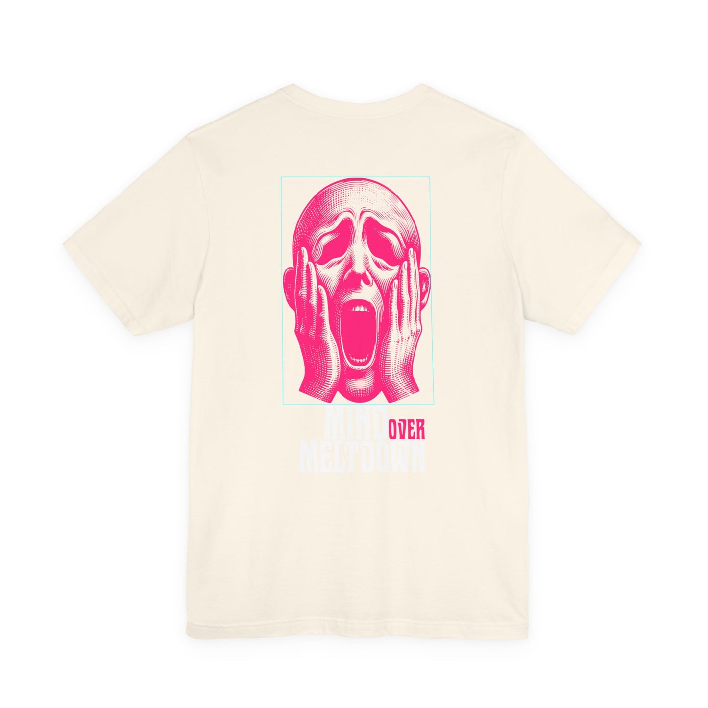 F&BPD - Unisex Tee - Mind Over Meltdown Tee – Calm in Chaos Statement Shirt