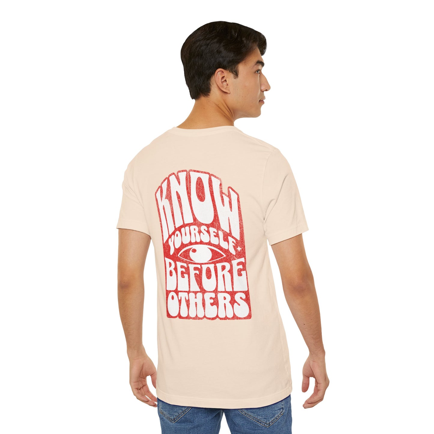 F&BPD - Unisex T-shirt - Know Yourself Before Others Tee – Self-Awareness Statement Shirt