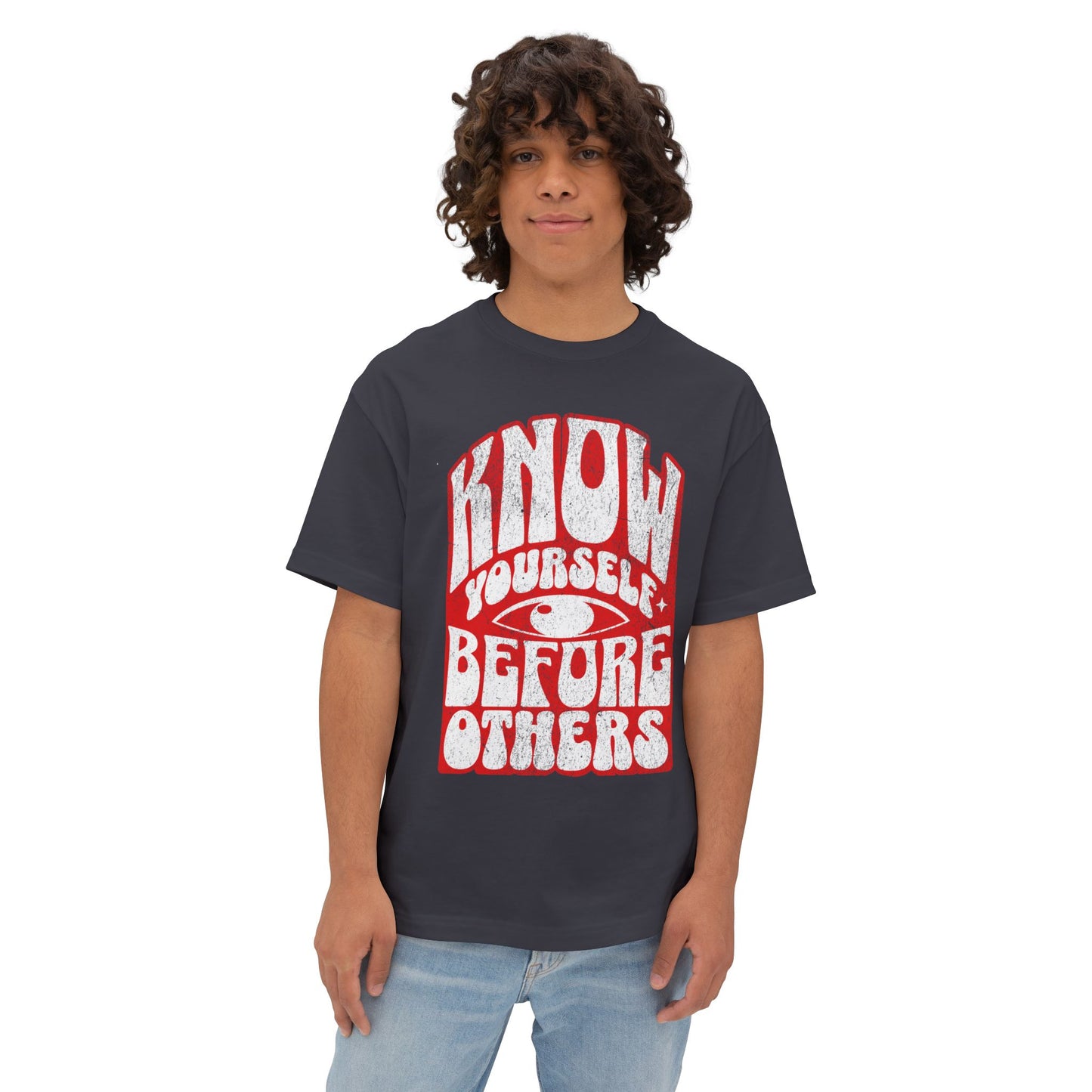 FPD - Know Yourself Before Others Oversized Tee — Self-Awareness Statement Shirt
