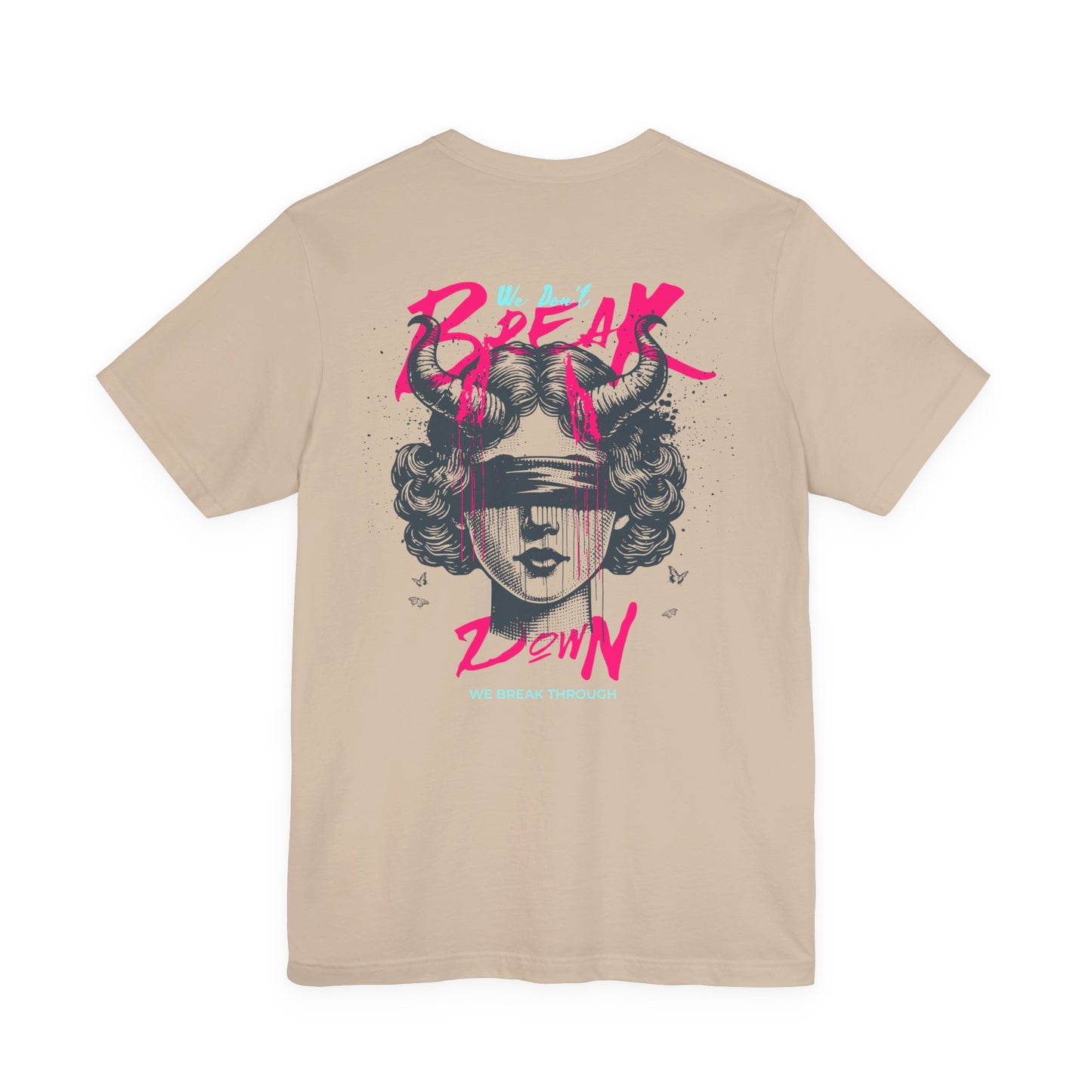 F&BPD - Unisex T-shirt - We Don’t Break Down, We Breakthrough Tee – Resilience Anthem Shirt