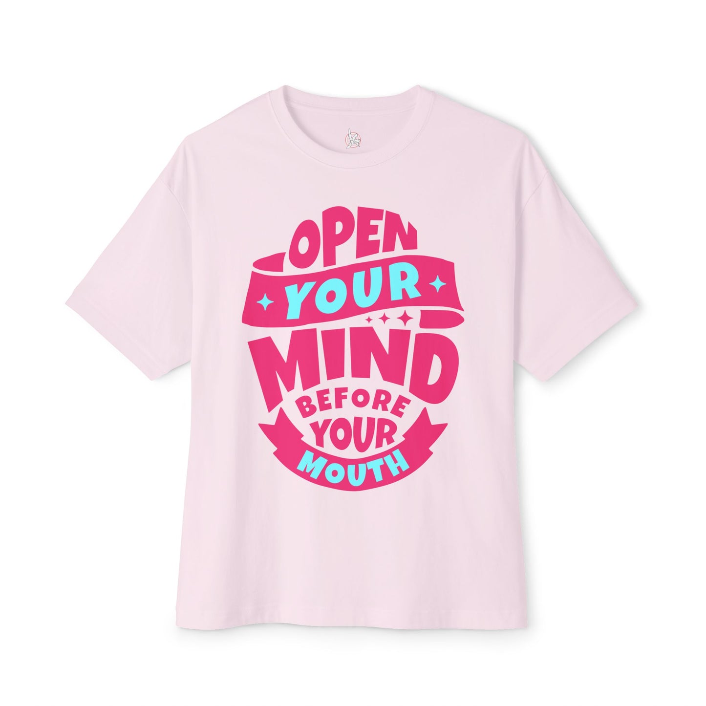 FPD - Open Your Mind Oversized Tee – Think Before You Speak Statement Shirt
