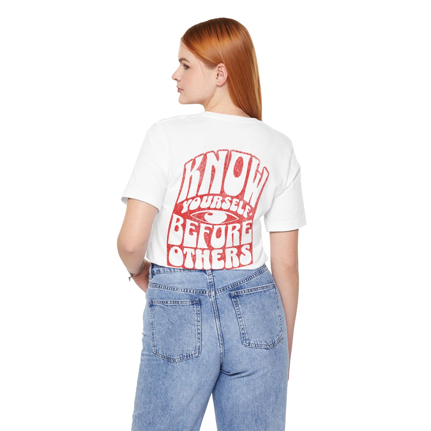 F&BPD - Unisex T-shirt - Know Yourself Before Others Tee – Self-Awareness Statement Shirt
