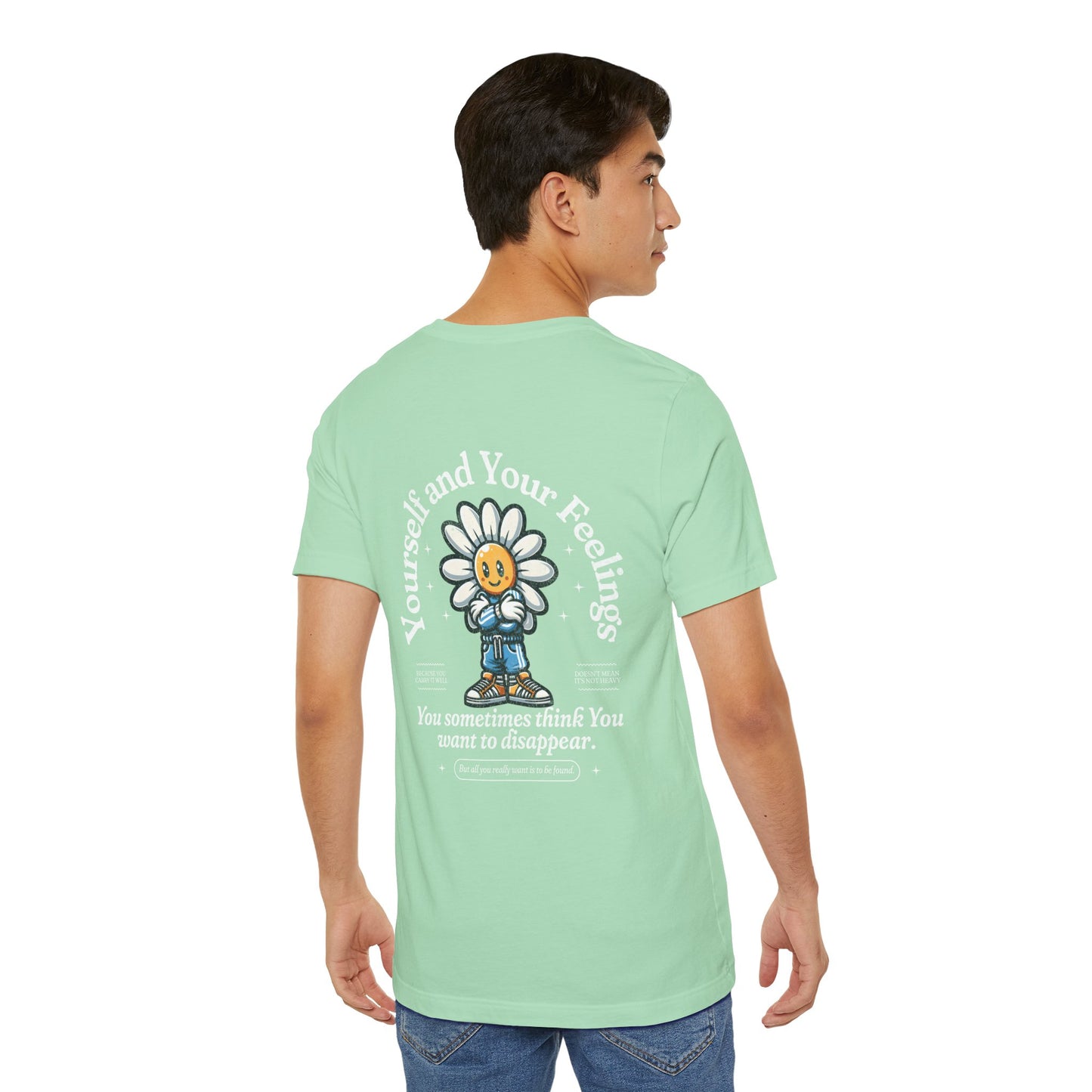 F&BPD - Unisex T-shirt - Yourself & Your Feelings Tee – Self-Awareness Statement Shirt
