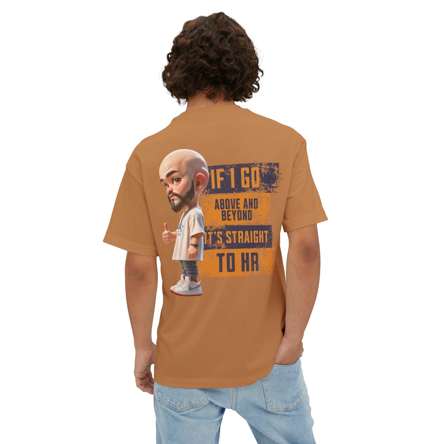 Above and Beyond to HR Oversized Tee – Sarcastic Corporate Humor Shirt