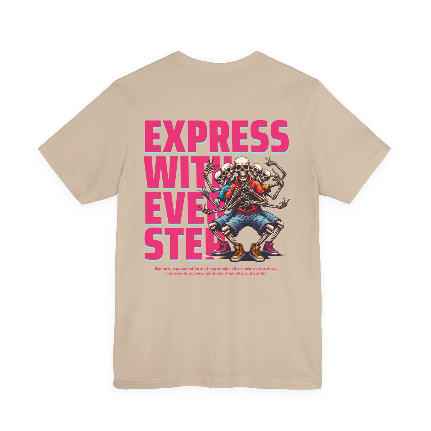 F&BPD - Unisex T-shirt - Express With Every Step Tee – Self-Expression Statement Shirt