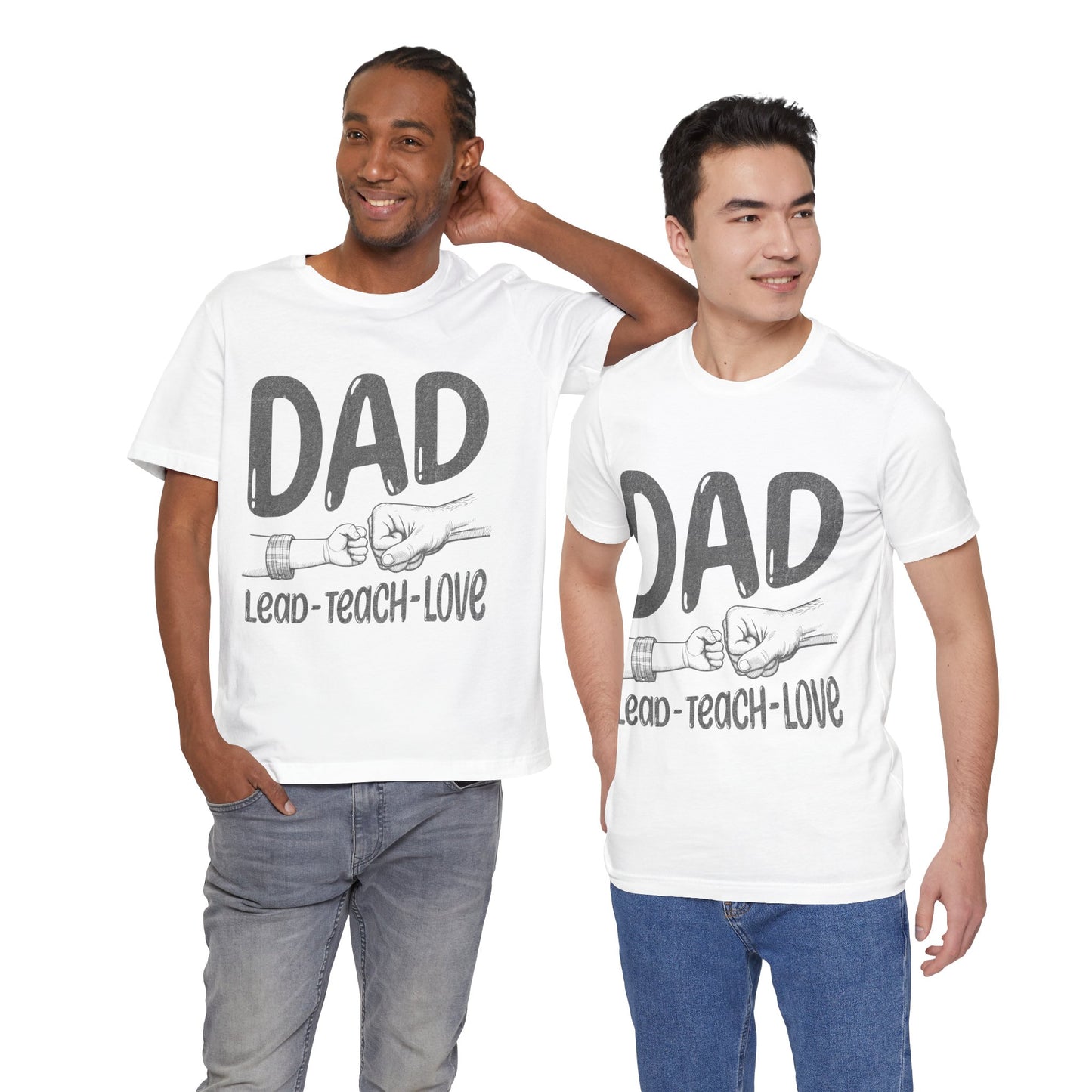 Dad T-Shirt – Lead • Teach • Love | Father’s Day Tribute Tee
