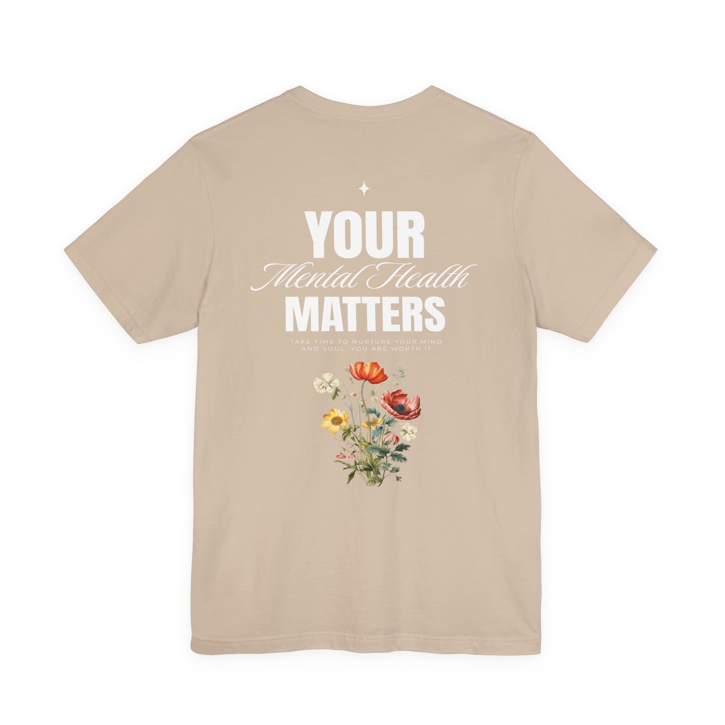 F&BPD - Unisex T-shirt - Your Mental Health Matters Tee – Awareness & Support Statement Shirt