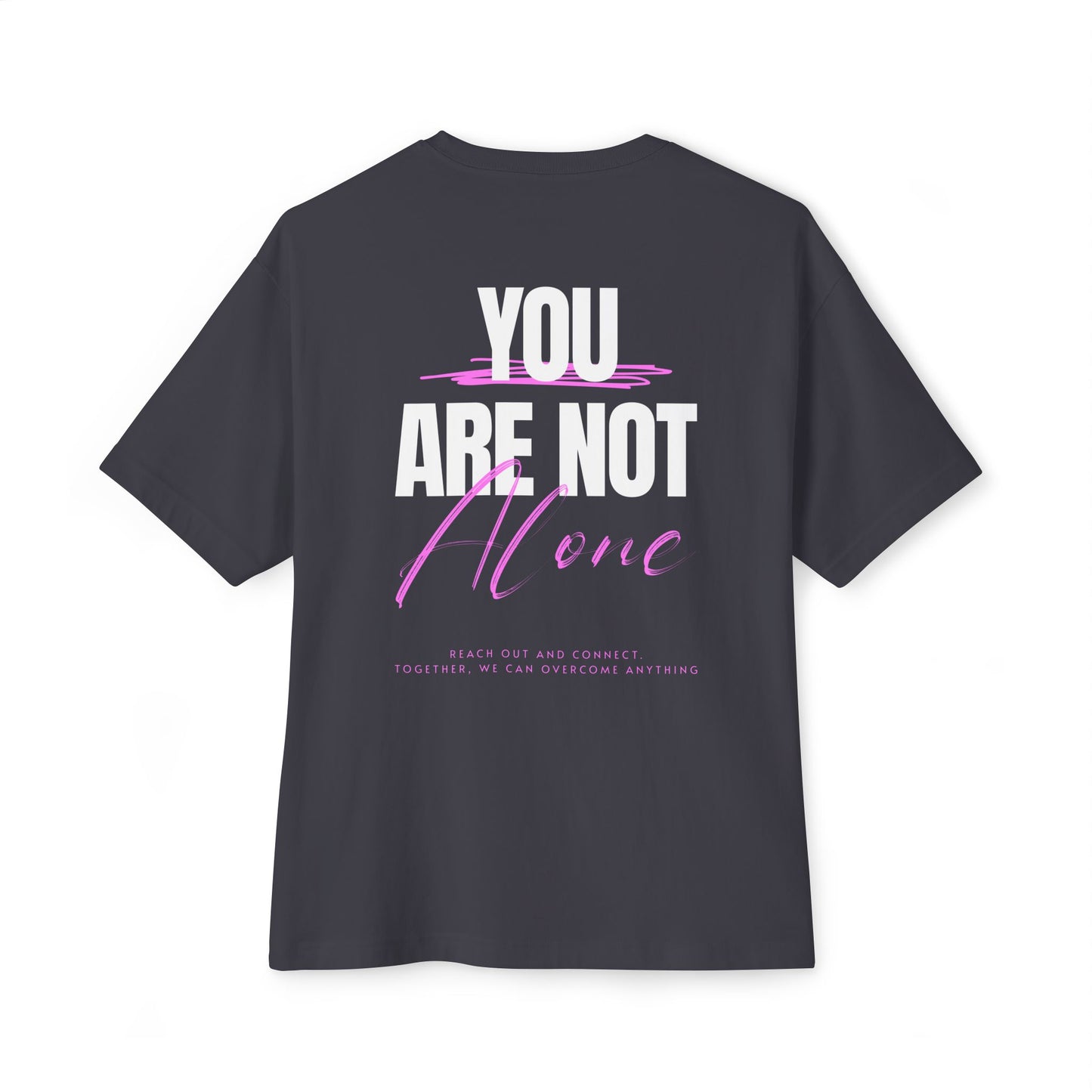 F&BPD - You Are Not Alone Oversized Tee – Hope & Awareness Shirt