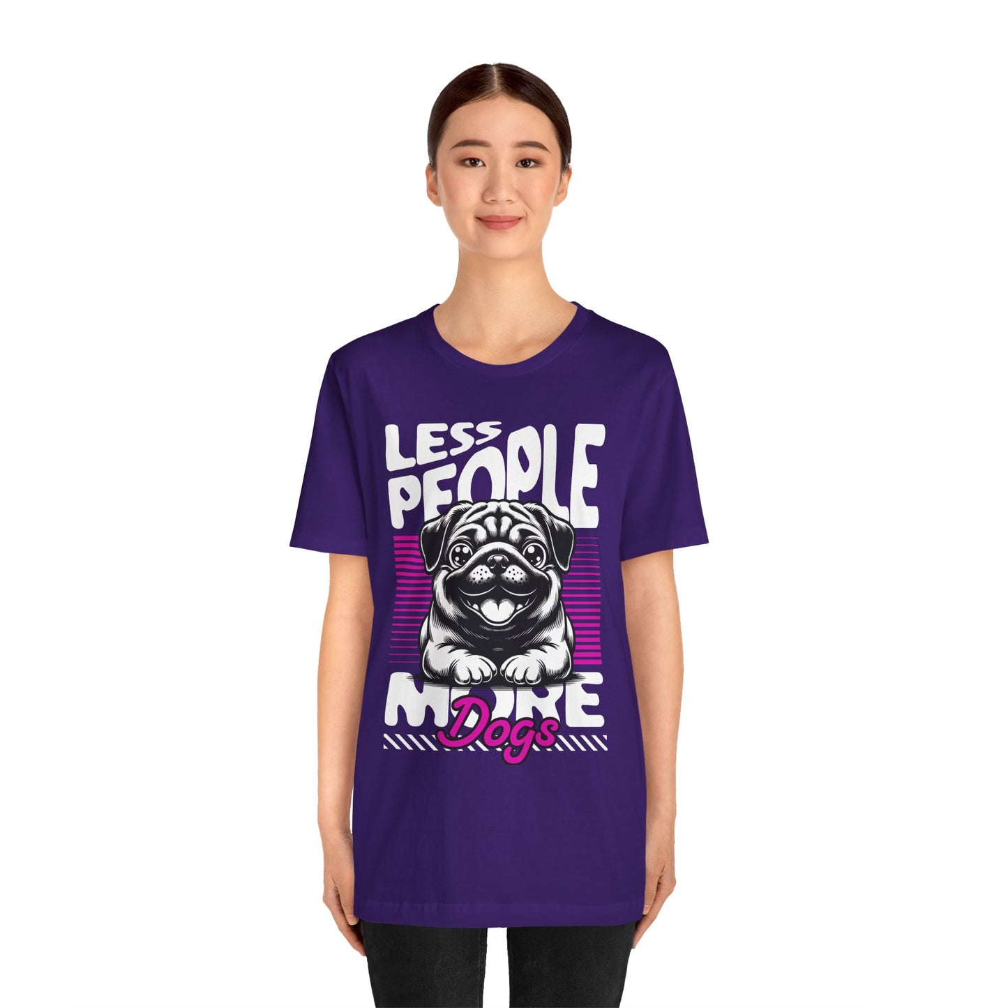 Less People More Dogs Unisex T-Shirt – Funny Dog Lover Tee - FBP