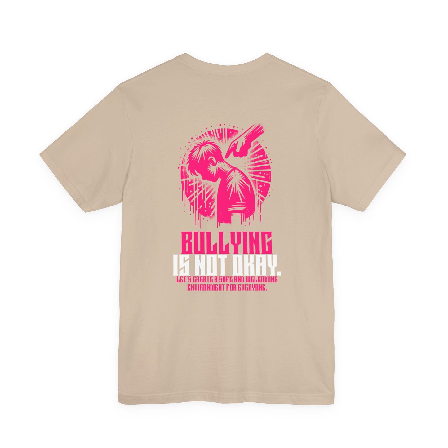 Bullying is NOT okay - Unisex T-shirt