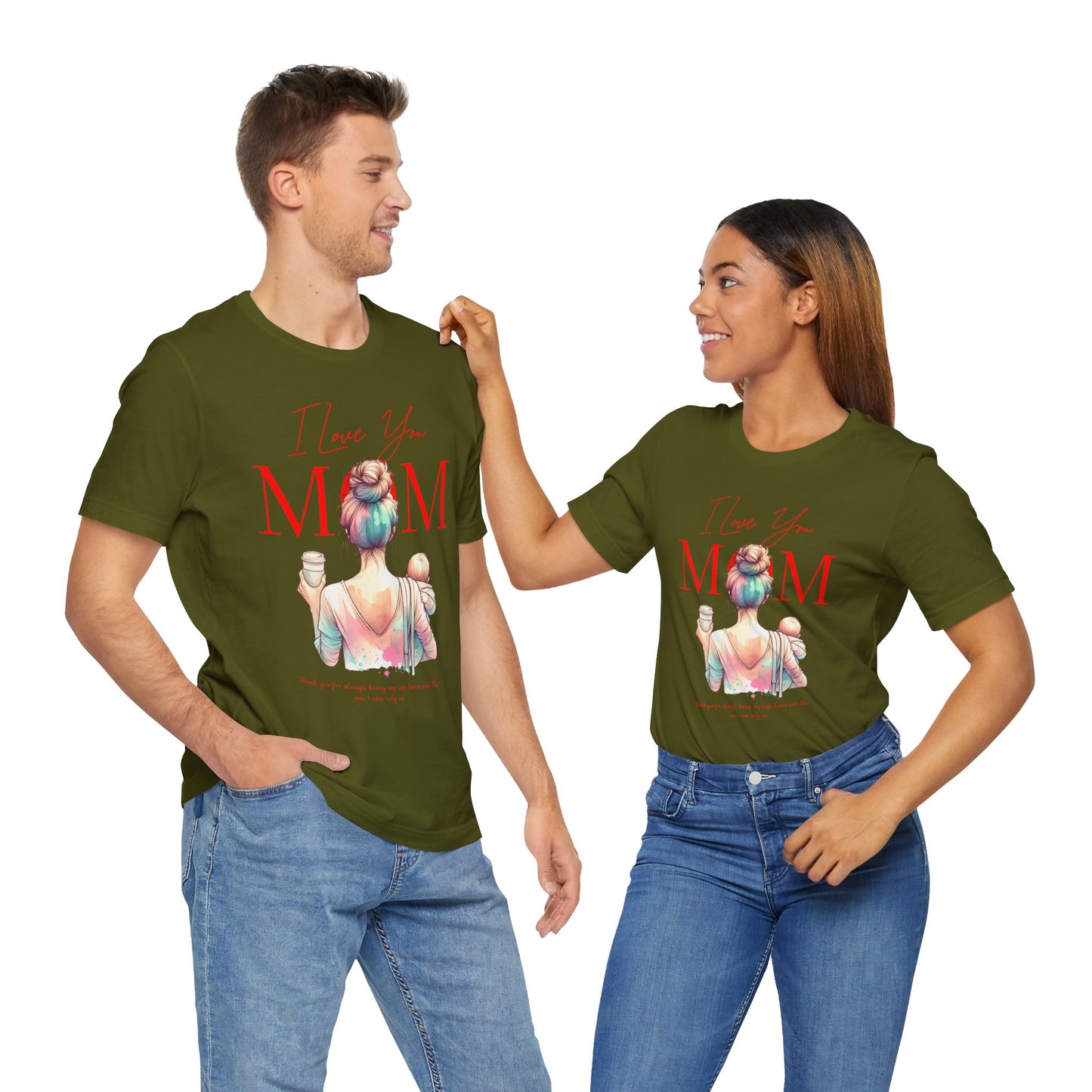 I Love You Mom T-Shirt – Everyday Mother’s Day Gift for Mom