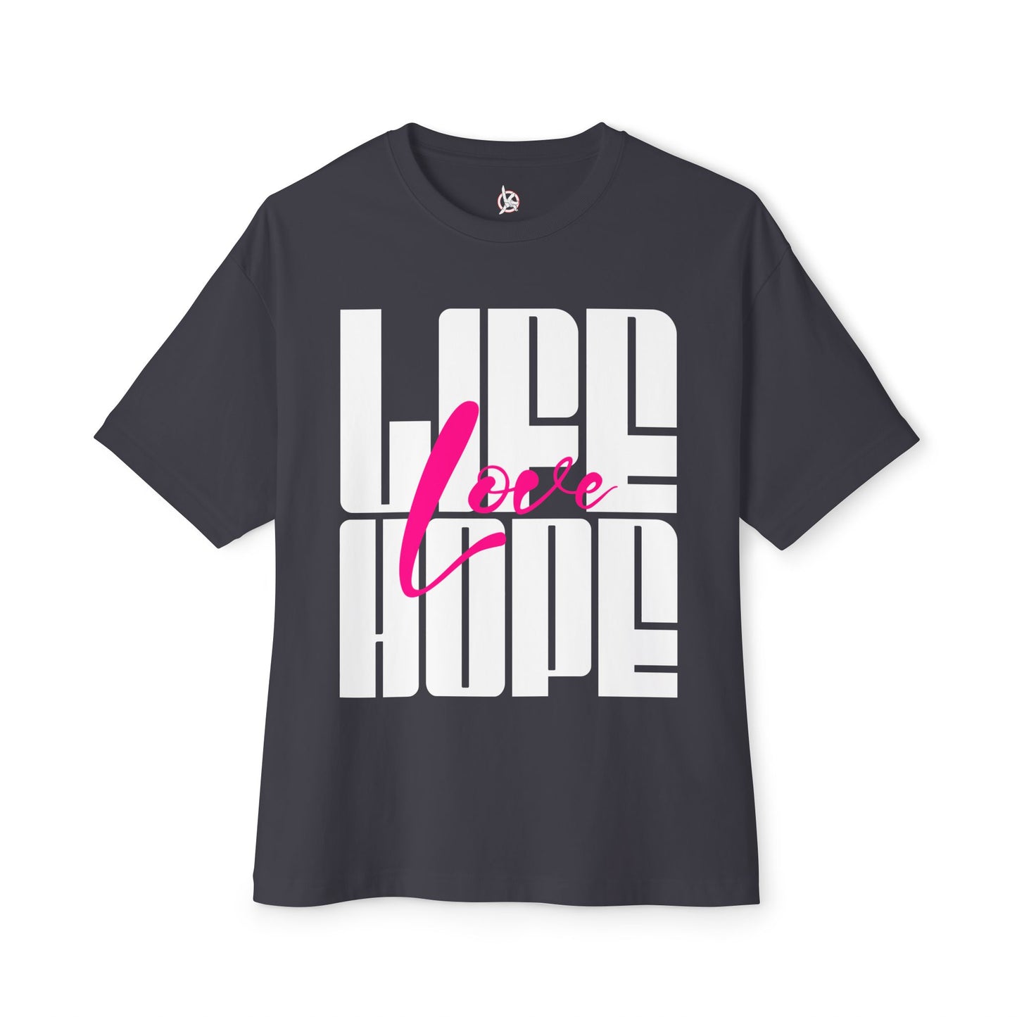 FPD - Love Life Hope Oversized Tee — Affirmation & Faith Statement Shirt