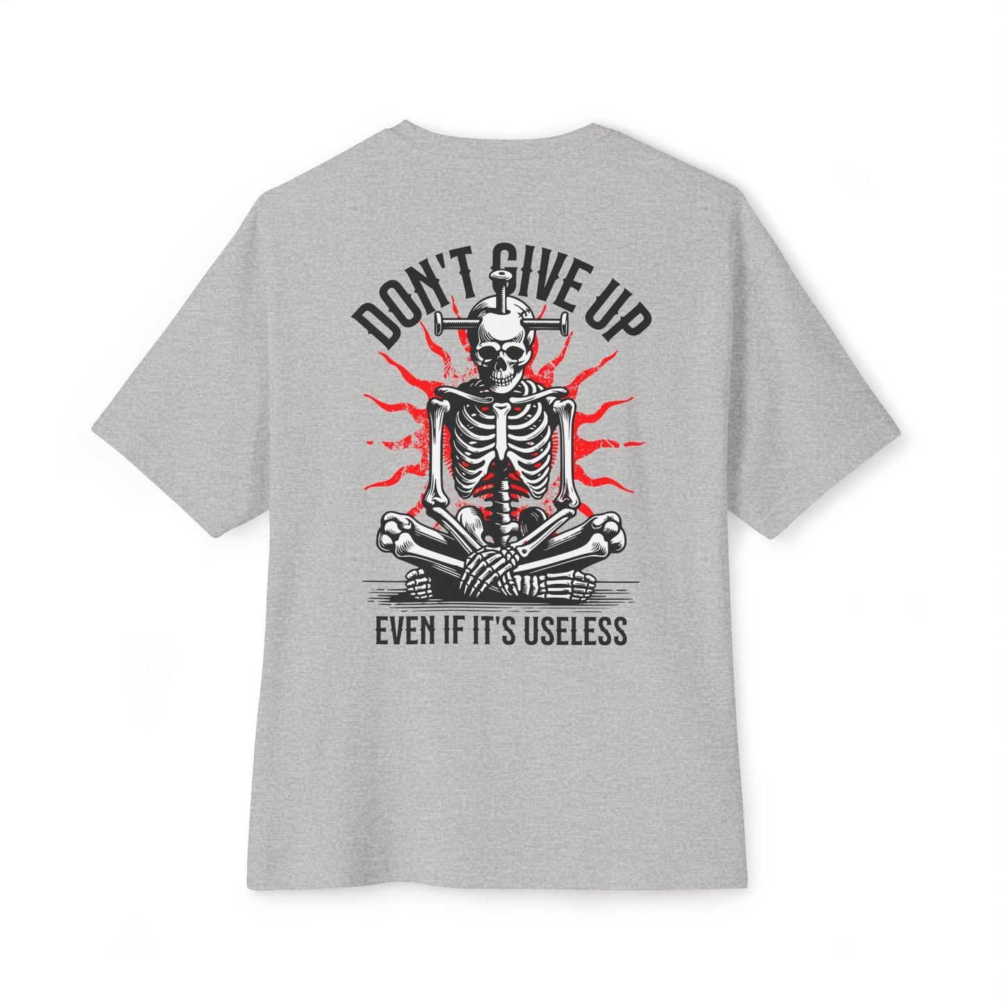 F&BPD - Don’t Give Up Oversized Tee – Grit & Resilience Statement Shirt