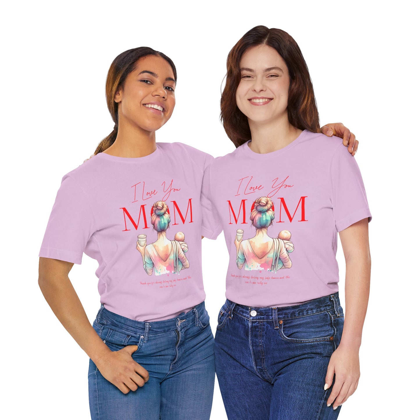 I Love You Mom T-Shirt – Everyday Mother’s Day Gift for Mom
