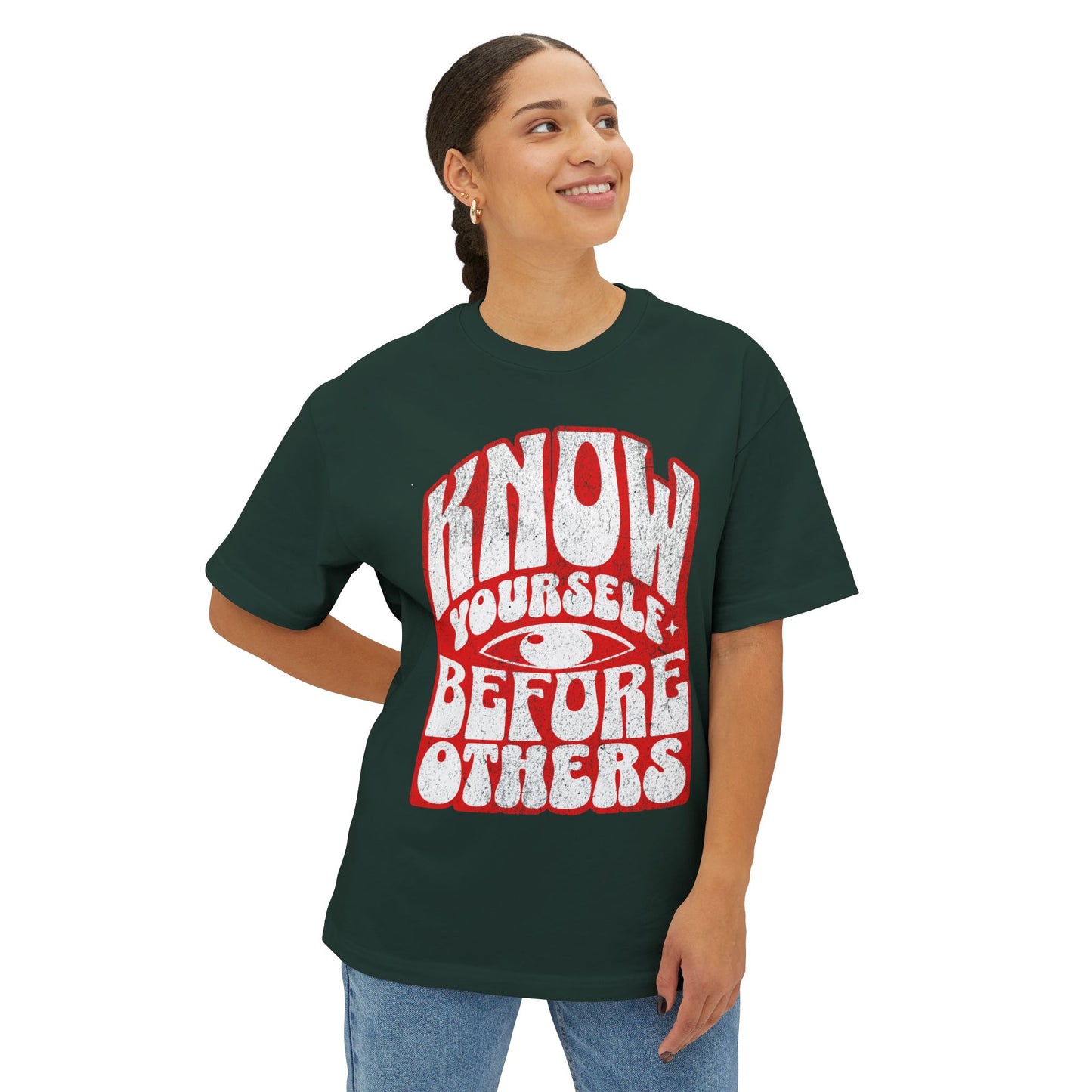FPD - Know Yourself Before Others Oversized Tee — Self-Awareness Statement Shirt