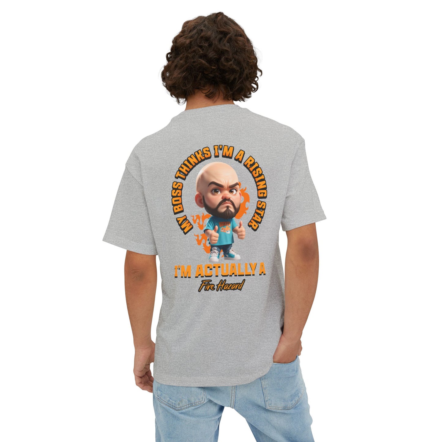Rising Star or Fire Hazard Oversized Tee – Funny Boss & Workplace Humor Shirt