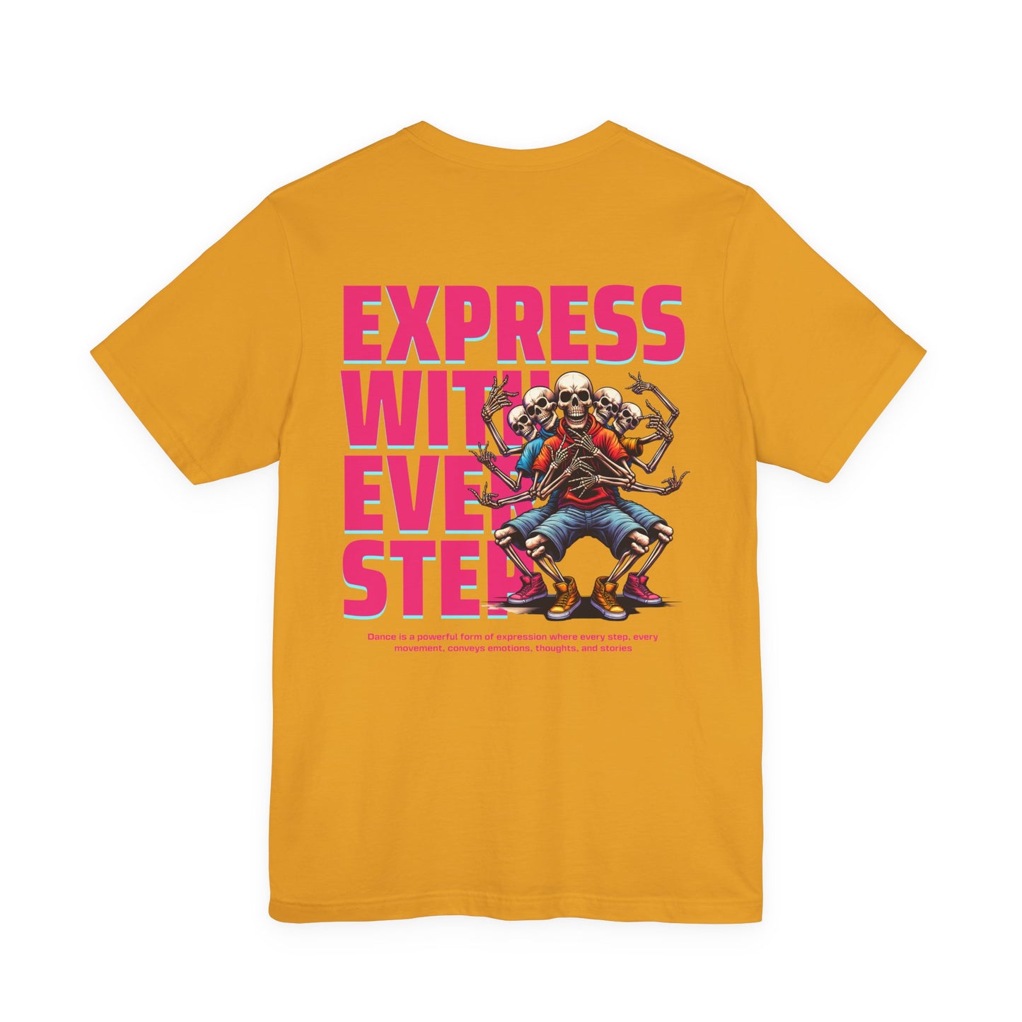 F&BPD - Unisex T-shirt - Express With Every Step Tee – Self-Expression Statement Shirt