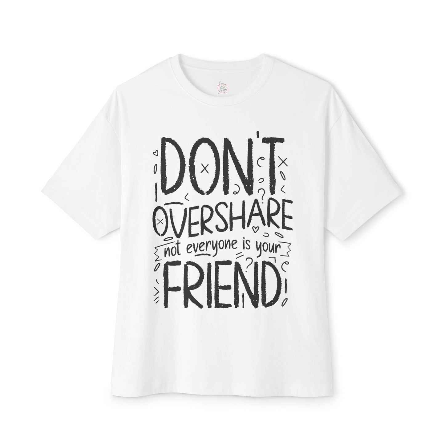 FPD - Don’t Overshare Oversized Tee – Boundaries & Self-Care Statement Shirt