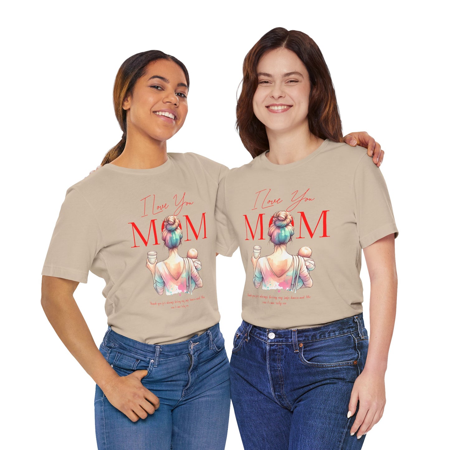 I Love You Mom T-Shirt – Everyday Mother’s Day Gift for Mom