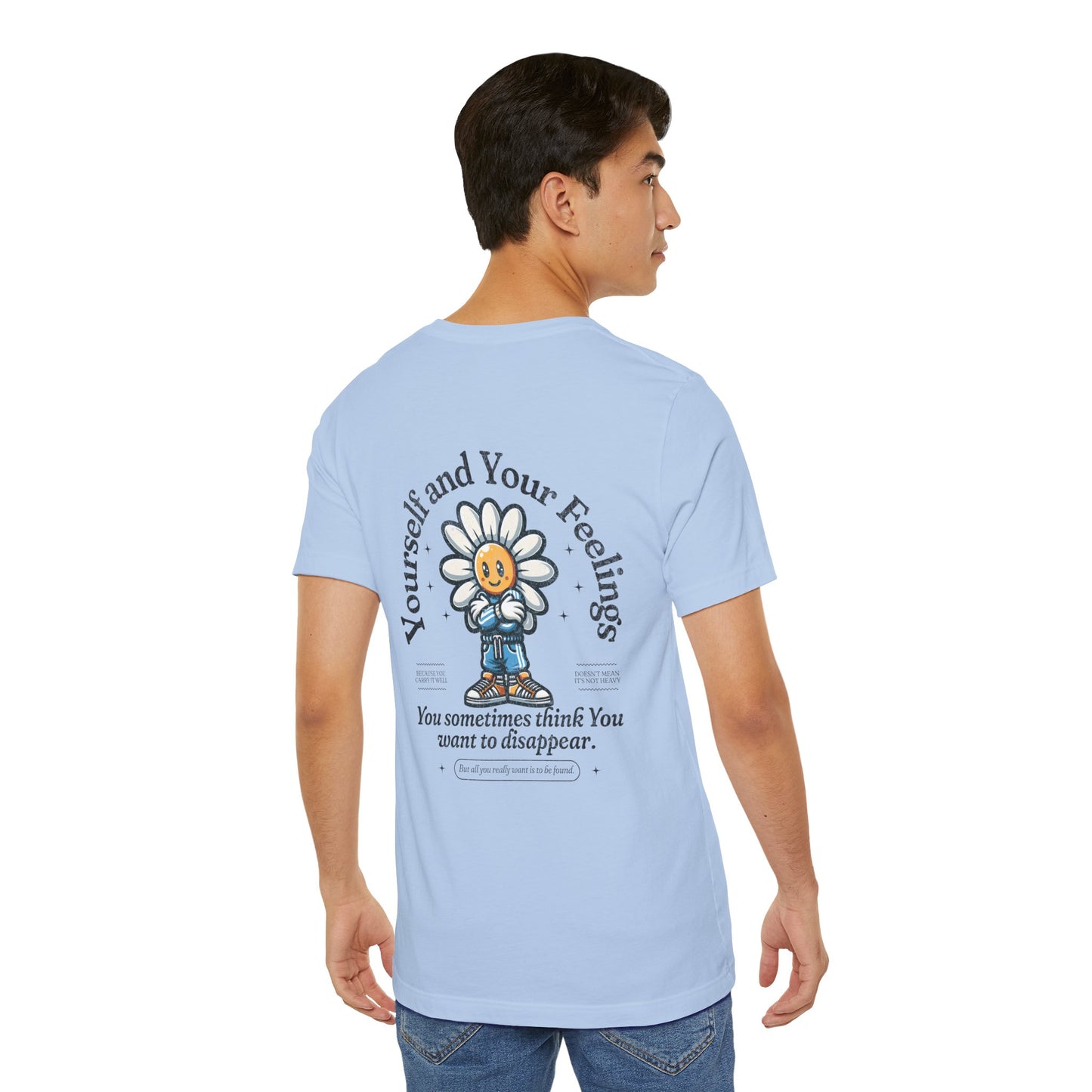 F&BPD - Unisex T-shirt - Yourself & Your Feelings Tee – Self-Awareness Statement Shirt