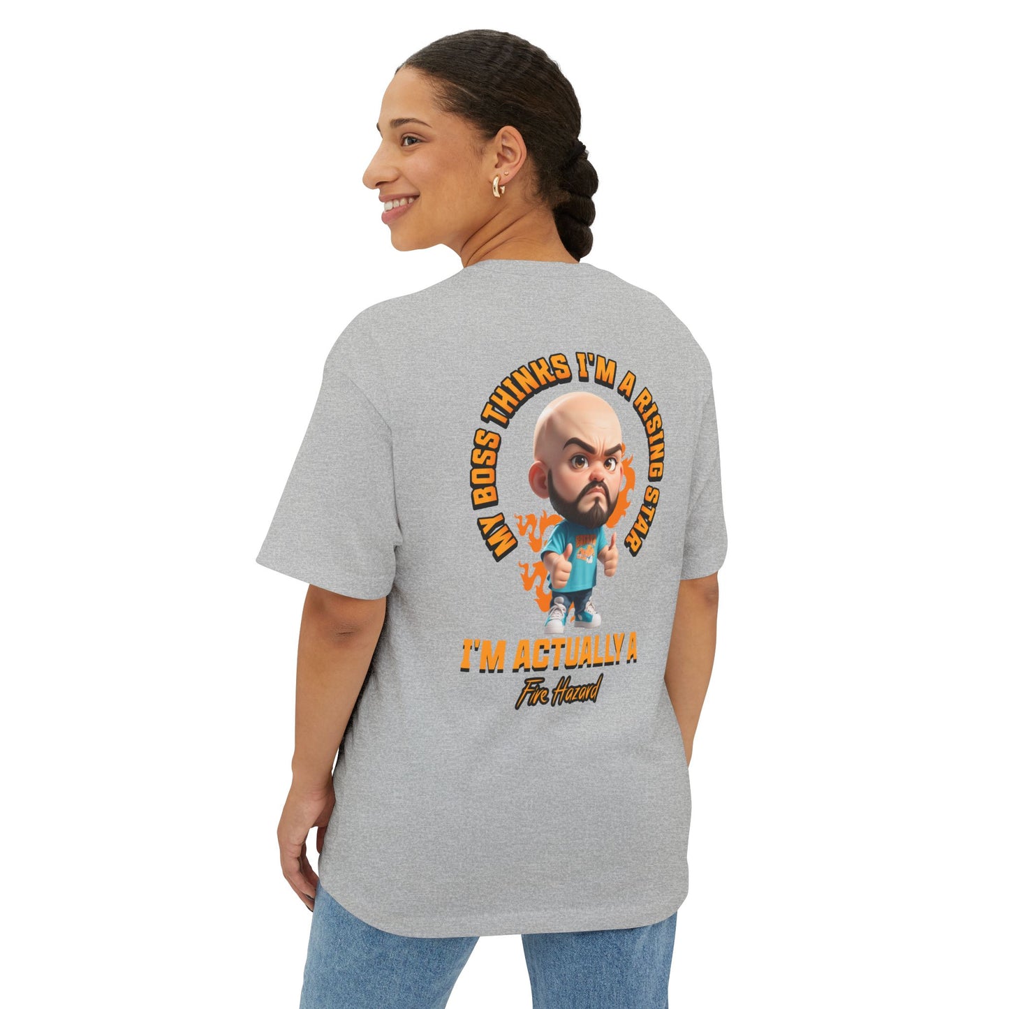 Rising Star or Fire Hazard Oversized Tee – Funny Boss & Workplace Humor Shirt