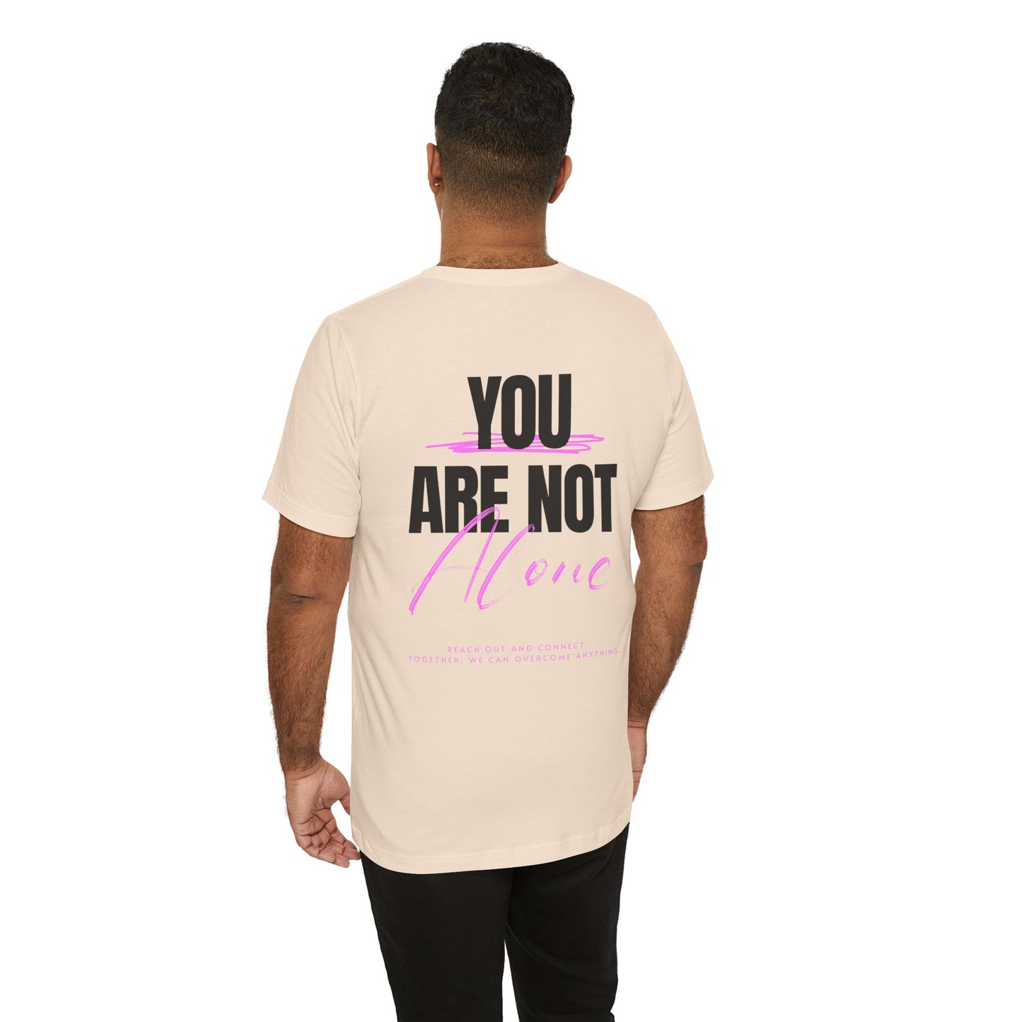 F&BPD - You Are Not Alone Unisex Tee – Awareness & Support Shirt