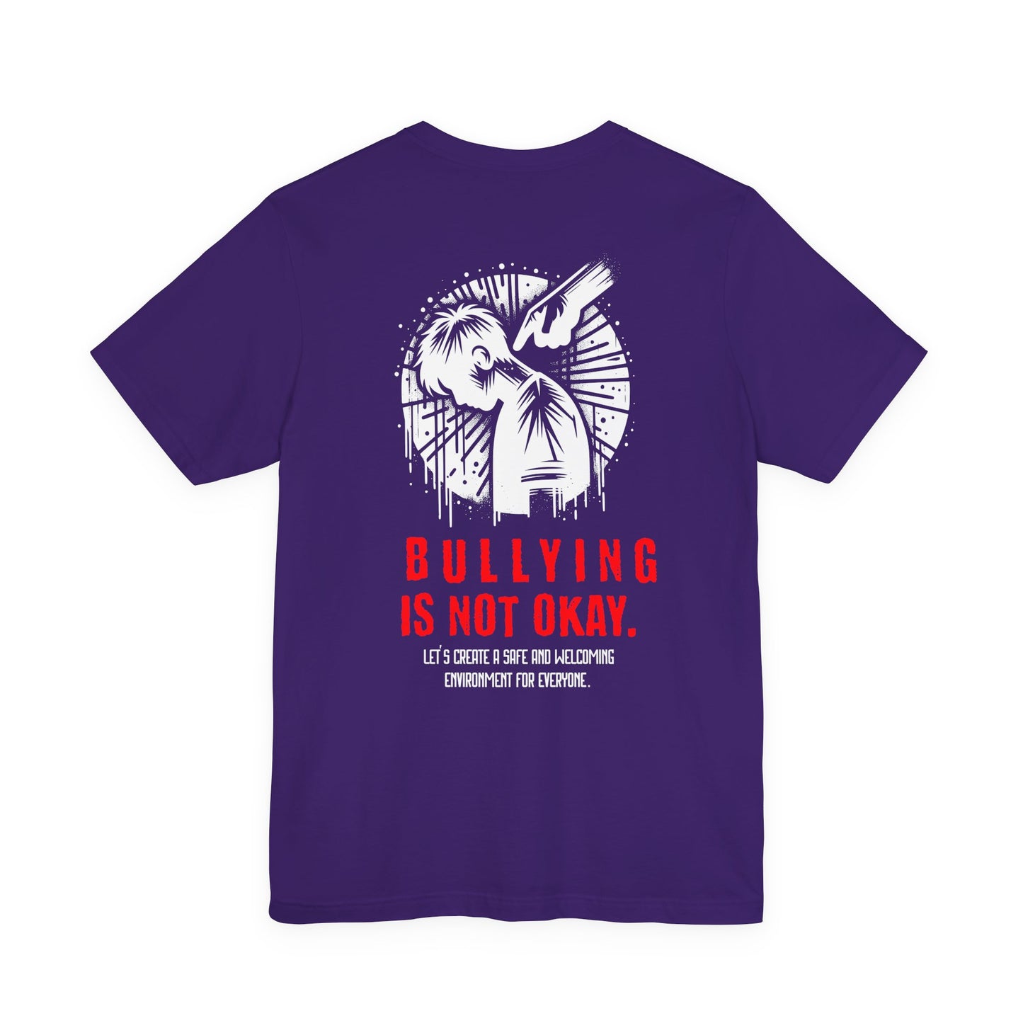 Bullying is NOT okay - Unisex T-shirt