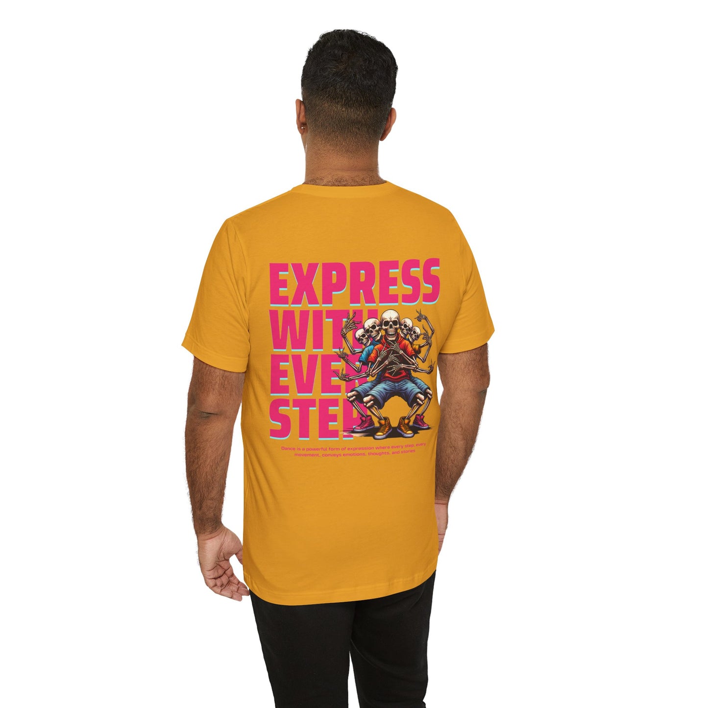 F&BPD - Unisex T-shirt - Express With Every Step Tee – Self-Expression Statement Shirt