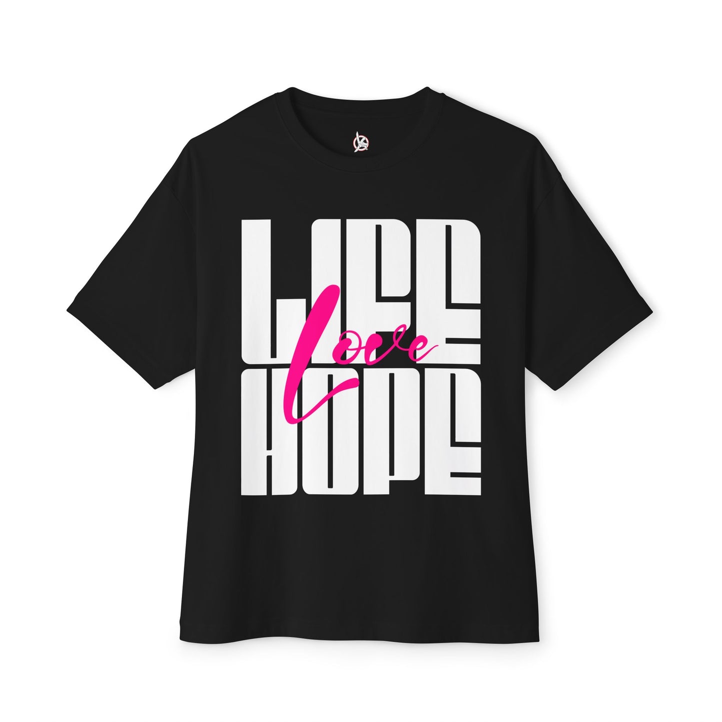FPD - Love Life Hope Oversized Tee — Affirmation & Faith Statement Shirt