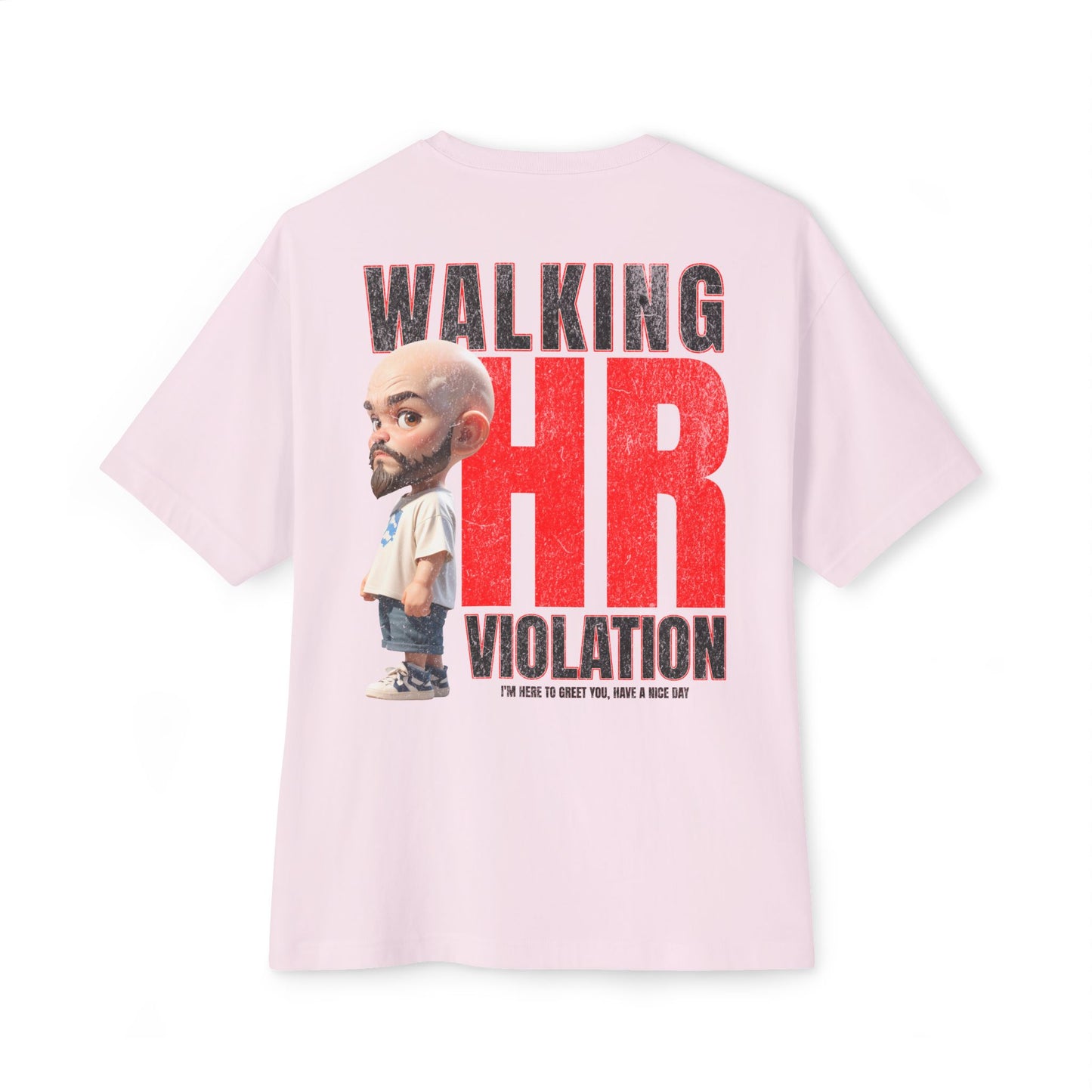 Walking HR Violation Oversized Tee – Bold Corporate Humor Graphic Shirt