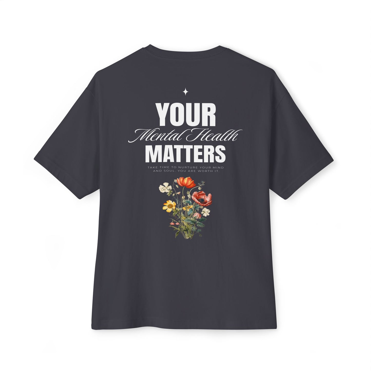 F&BPD - Your Mental Health Matters Oversized Tee – Awareness Statement Streetwear