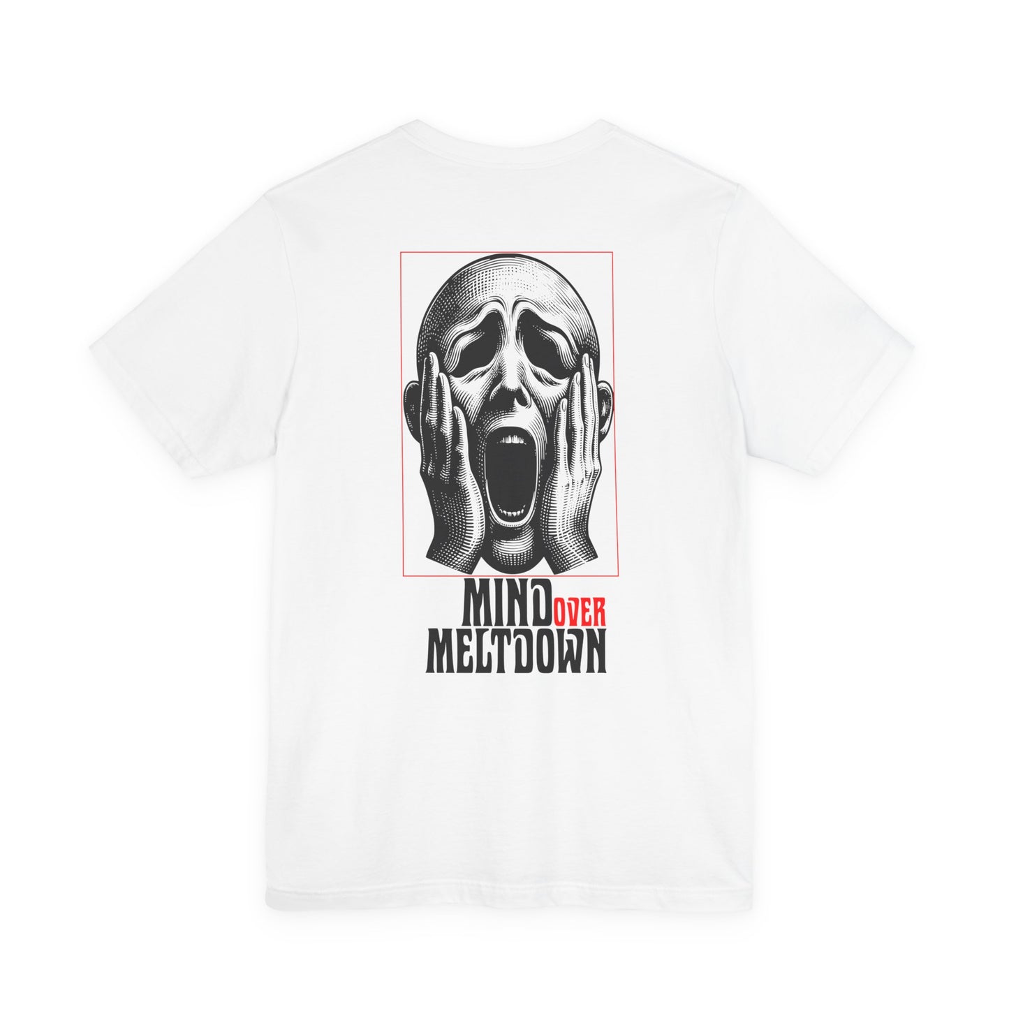 F&BPD - Unisex Tee - Mind Over Meltdown Tee – Calm in Chaos Statement Shirt