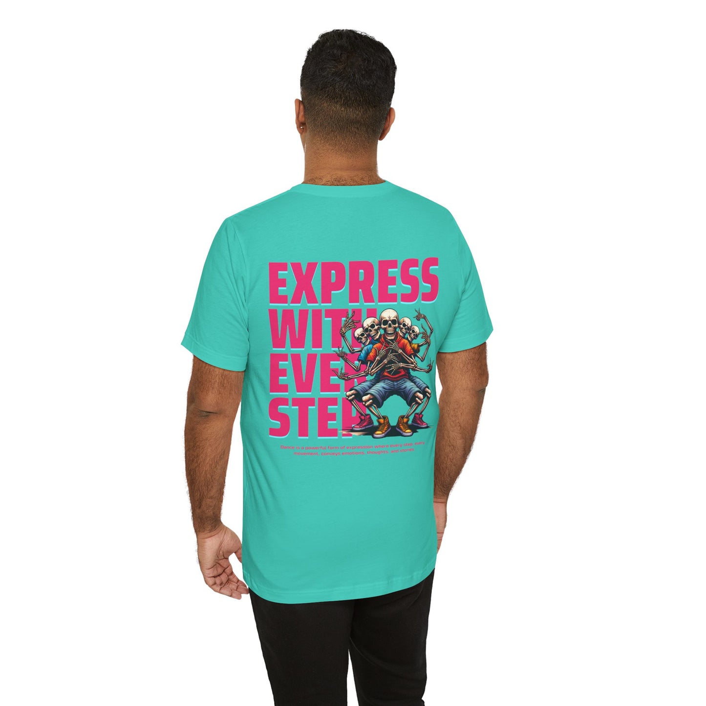F&BPD - Unisex T-shirt - Express With Every Step Tee – Self-Expression Statement Shirt