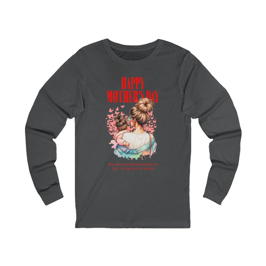 Happy Mother’s Day Long Sleeve T-Shirt – Classic Gift Tee for Mom