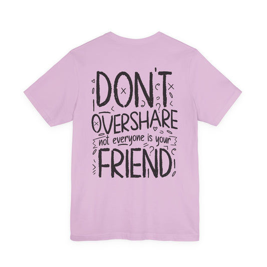 F&BPD - Don’t Overshare Unisex Tee – Boundaries Statement Shirt