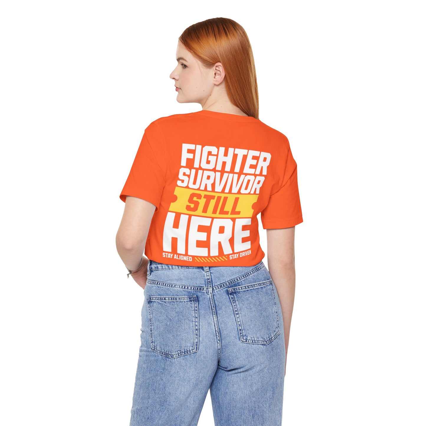 Fighter Survivor Still Here - Unisex T-Shirt