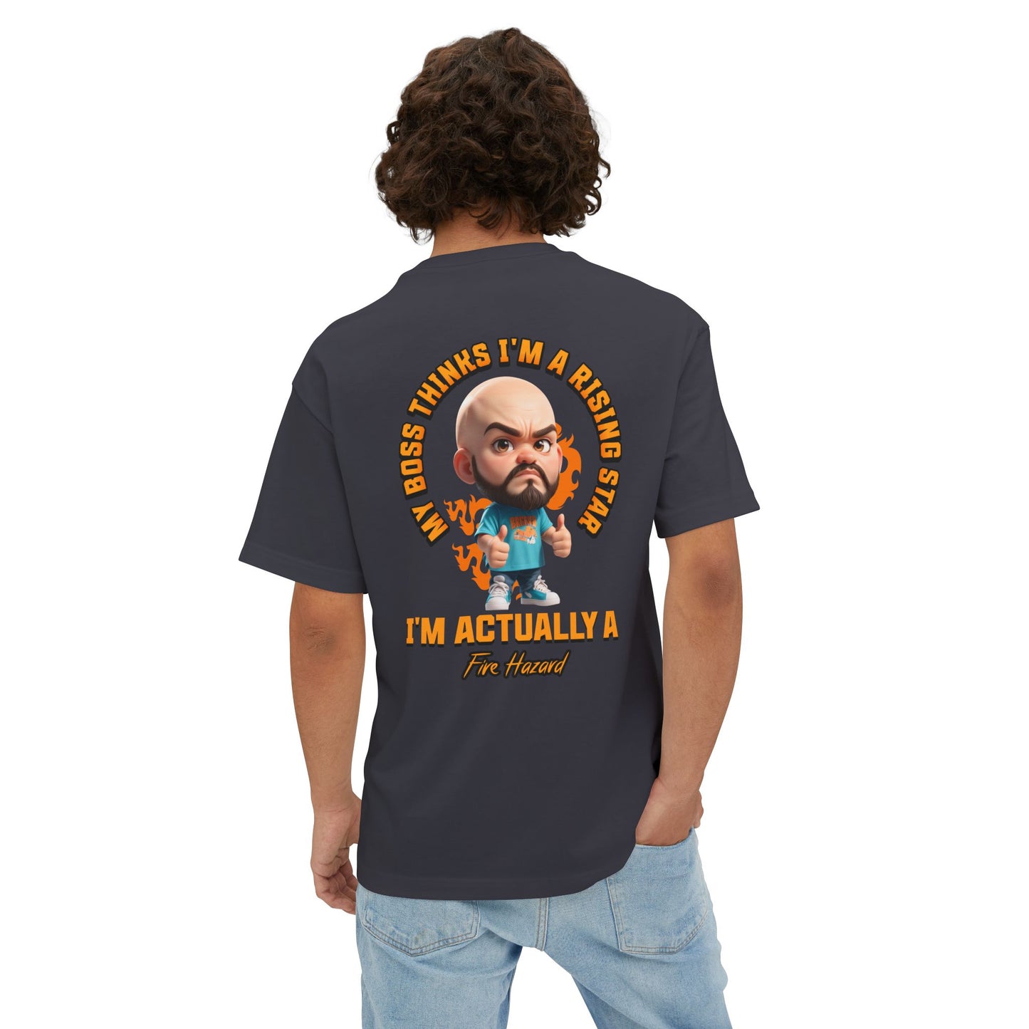 Rising Star or Fire Hazard Oversized Tee – Funny Boss & Workplace Humor Shirt