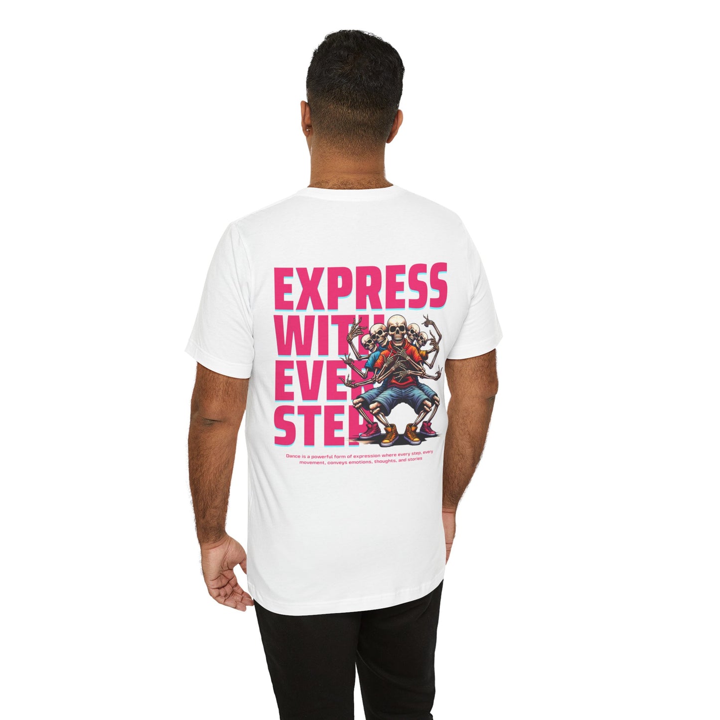 F&BPD - Unisex T-shirt - Express With Every Step Tee – Self-Expression Statement Shirt