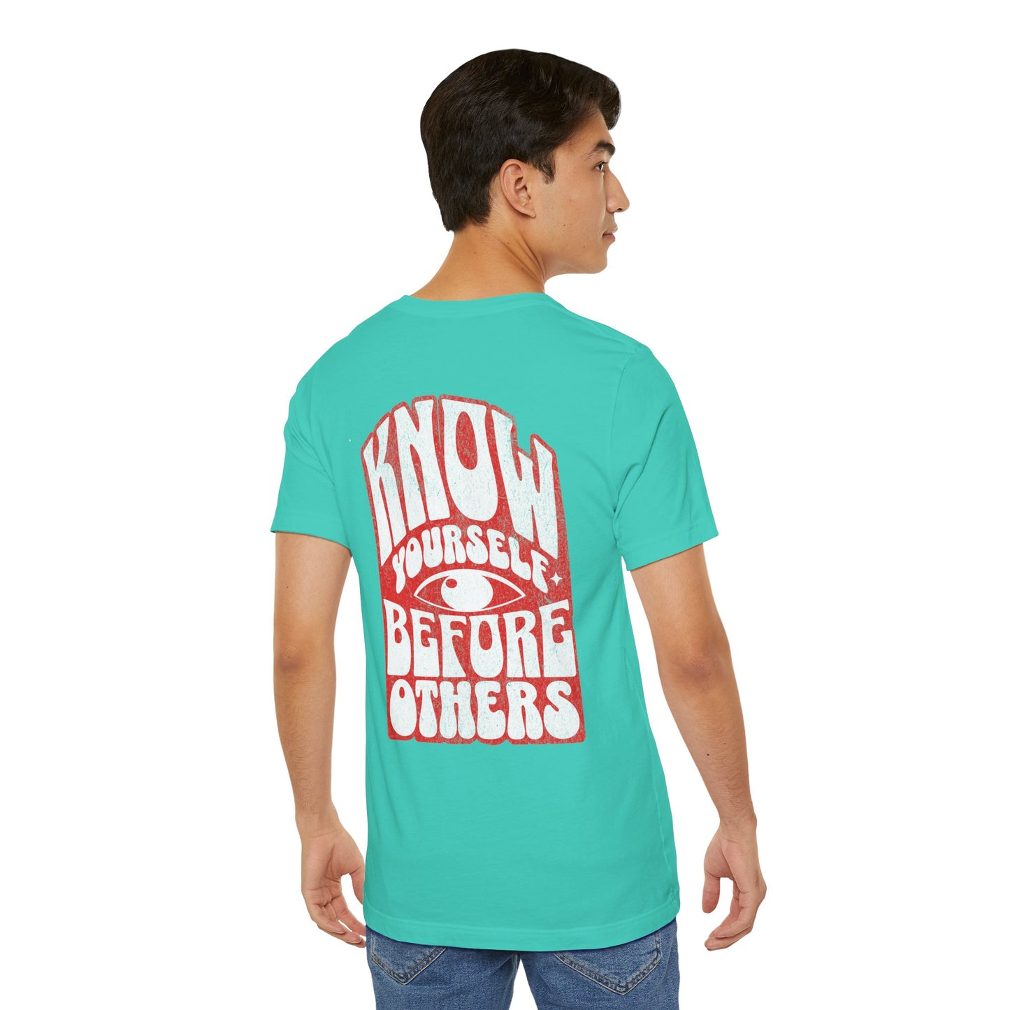 F&BPD - Unisex T-shirt - Know Yourself Before Others Tee – Self-Awareness Statement Shirt