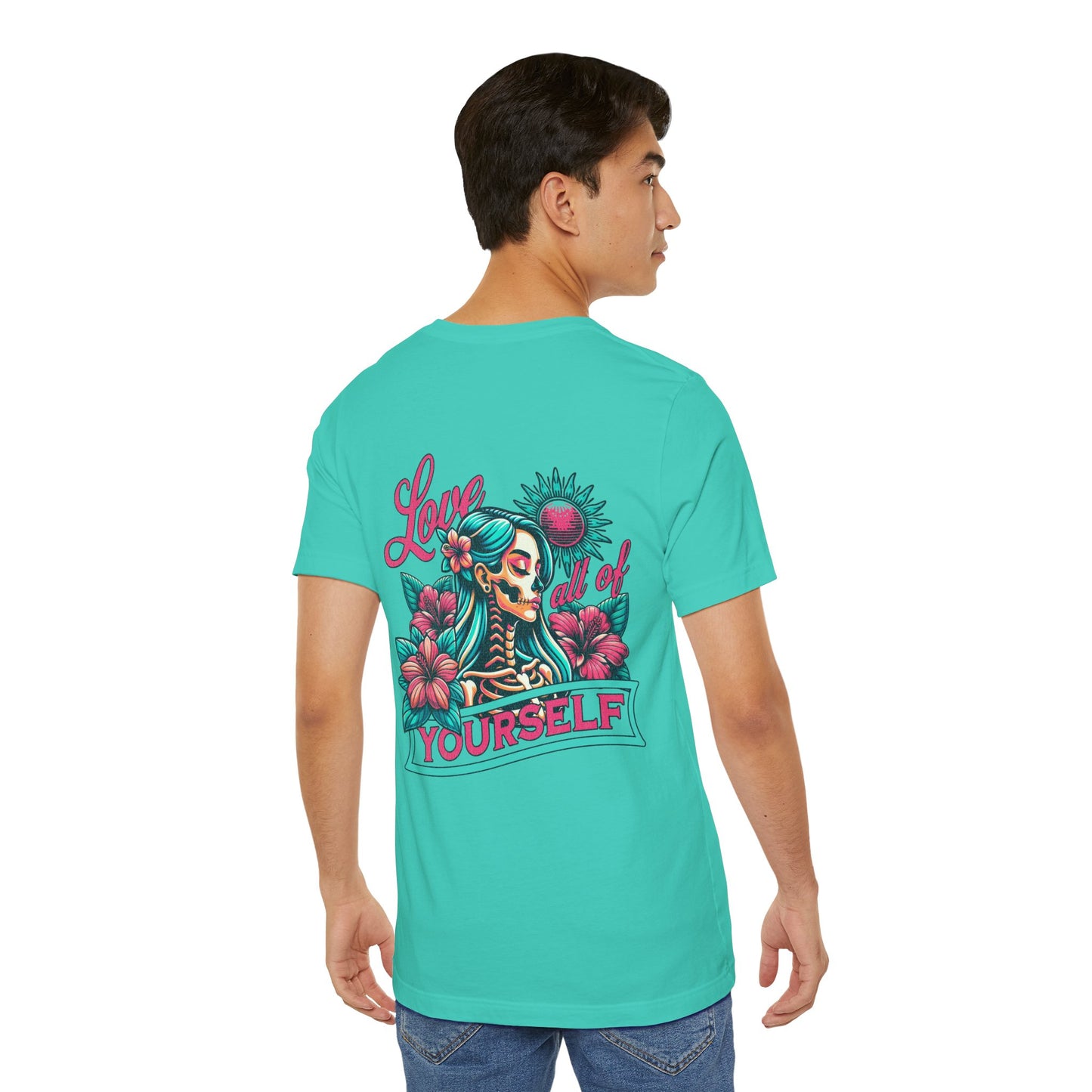 F&BPD - Unisex T-shirt - Love All of Yourself Tee – Self-Love Statement Shirt