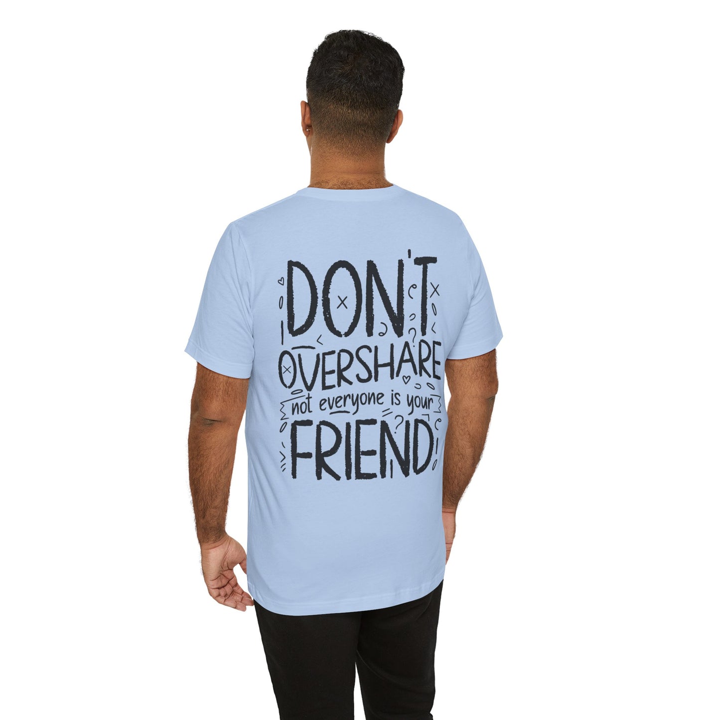 F&BPD - Don’t Overshare Unisex Tee – Boundaries Statement Shirt