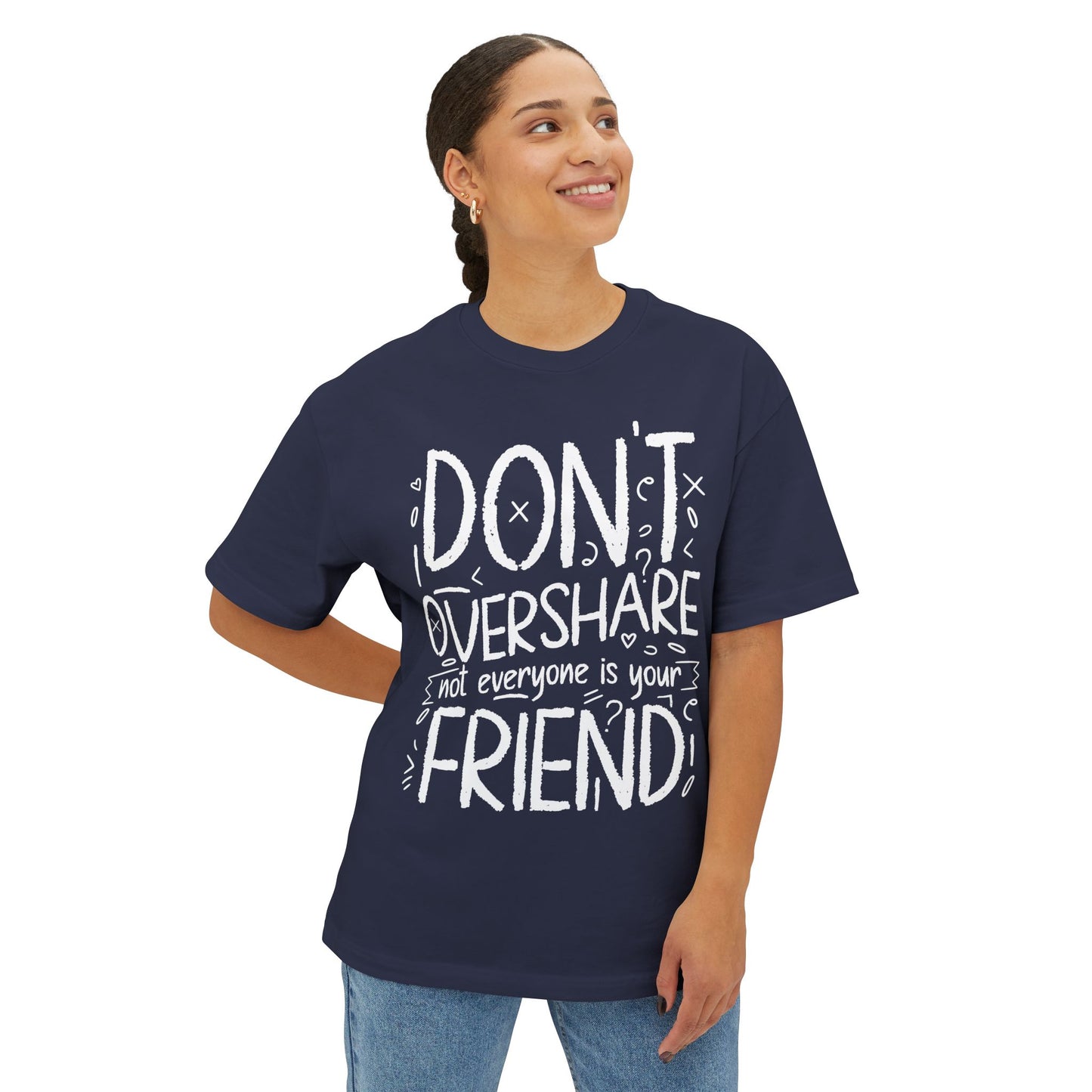 FPD - Don’t Overshare Oversized Tee – Boundaries & Self-Care Statement Shirt