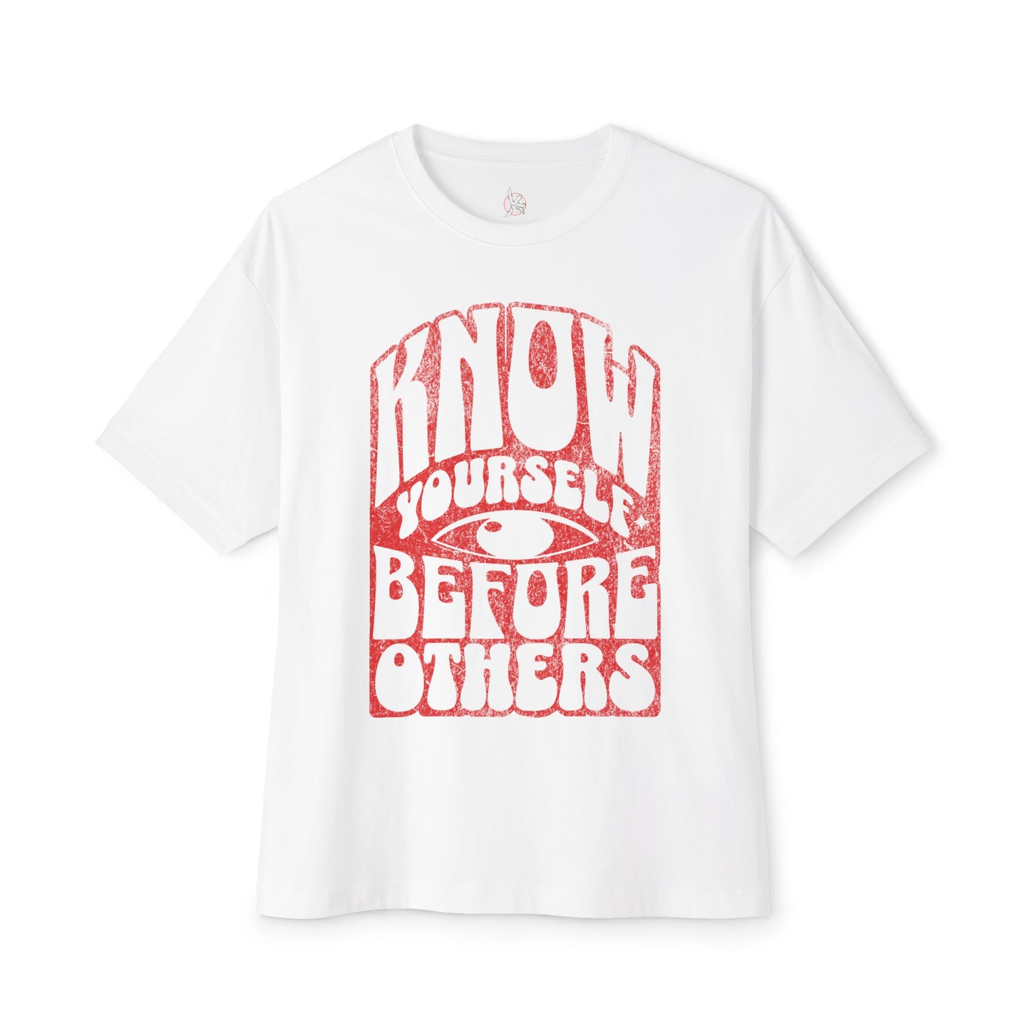 FPD - Know Yourself Before Others Oversized Tee — Self-Awareness Statement Shirt