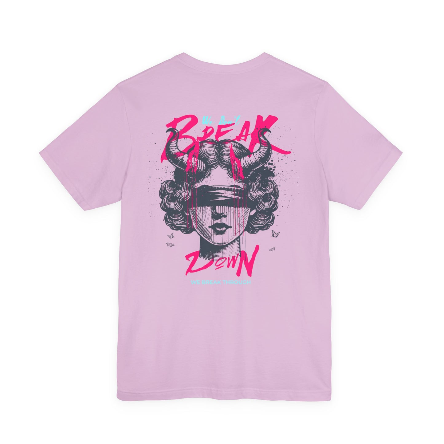 F&BPD - Unisex T-shirt - We Don’t Break Down, We Breakthrough Tee – Resilience Anthem Shirt