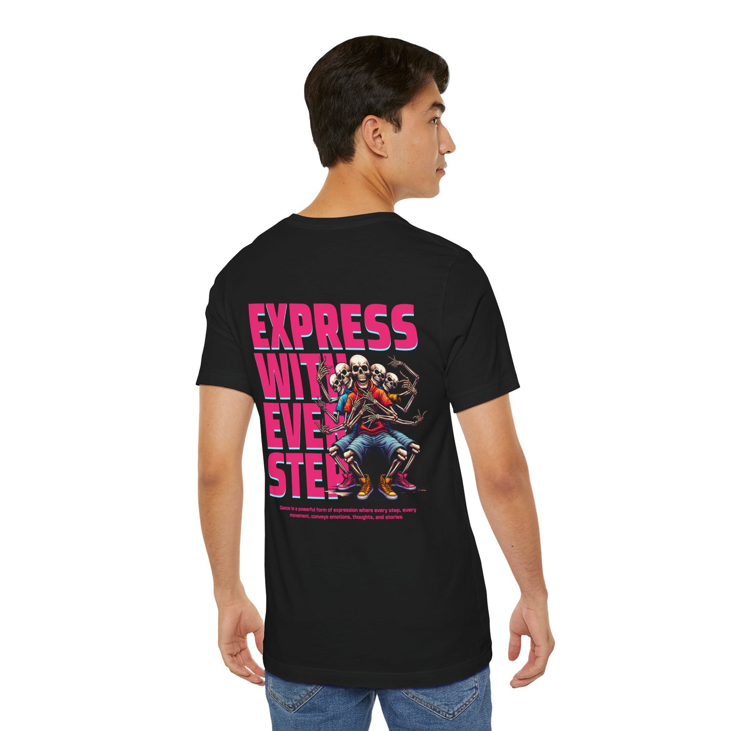 F&BPD - Unisex T-shirt - Express With Every Step Tee – Self-Expression Statement Shirt