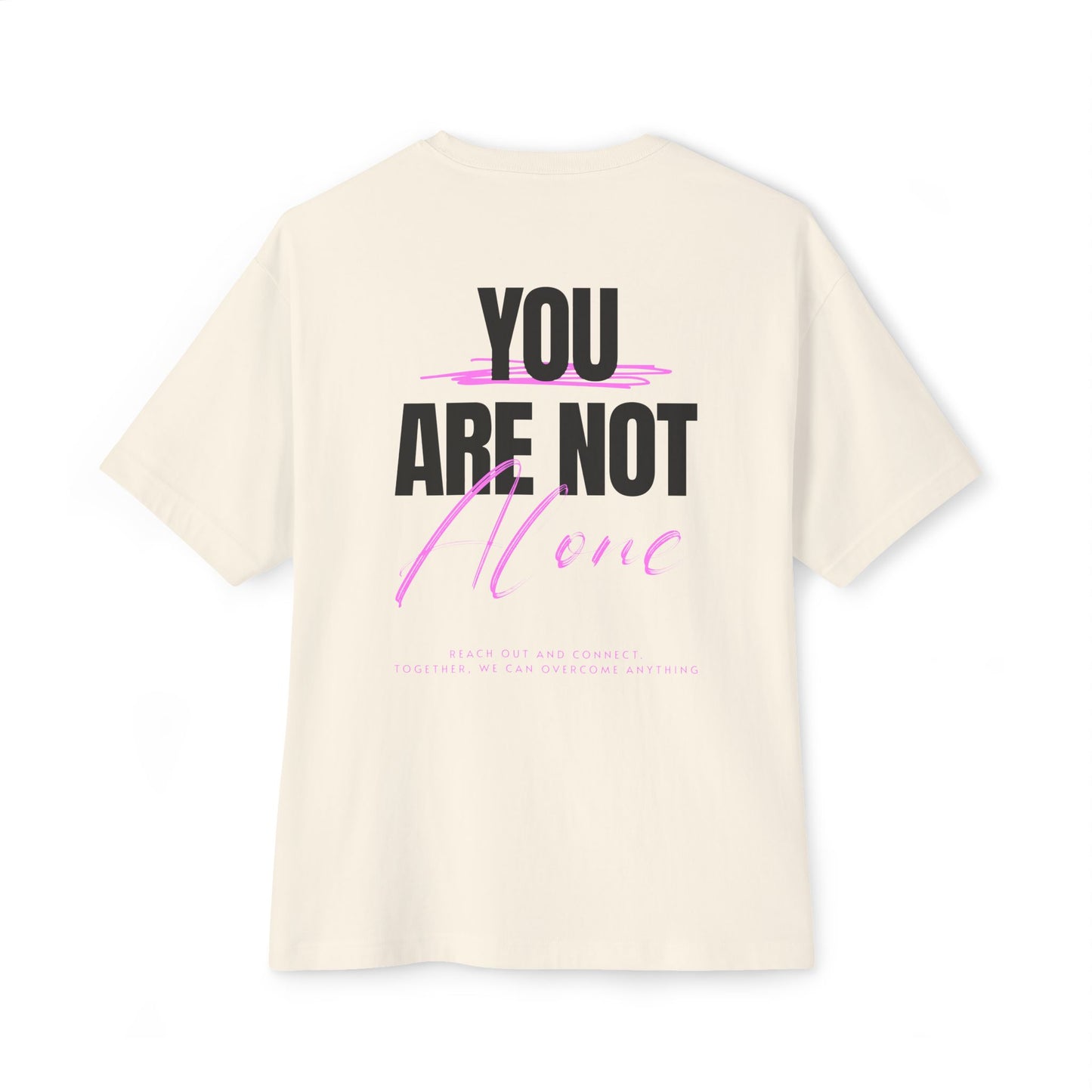 F&BPD - You Are Not Alone Oversized Tee – Hope & Awareness Shirt