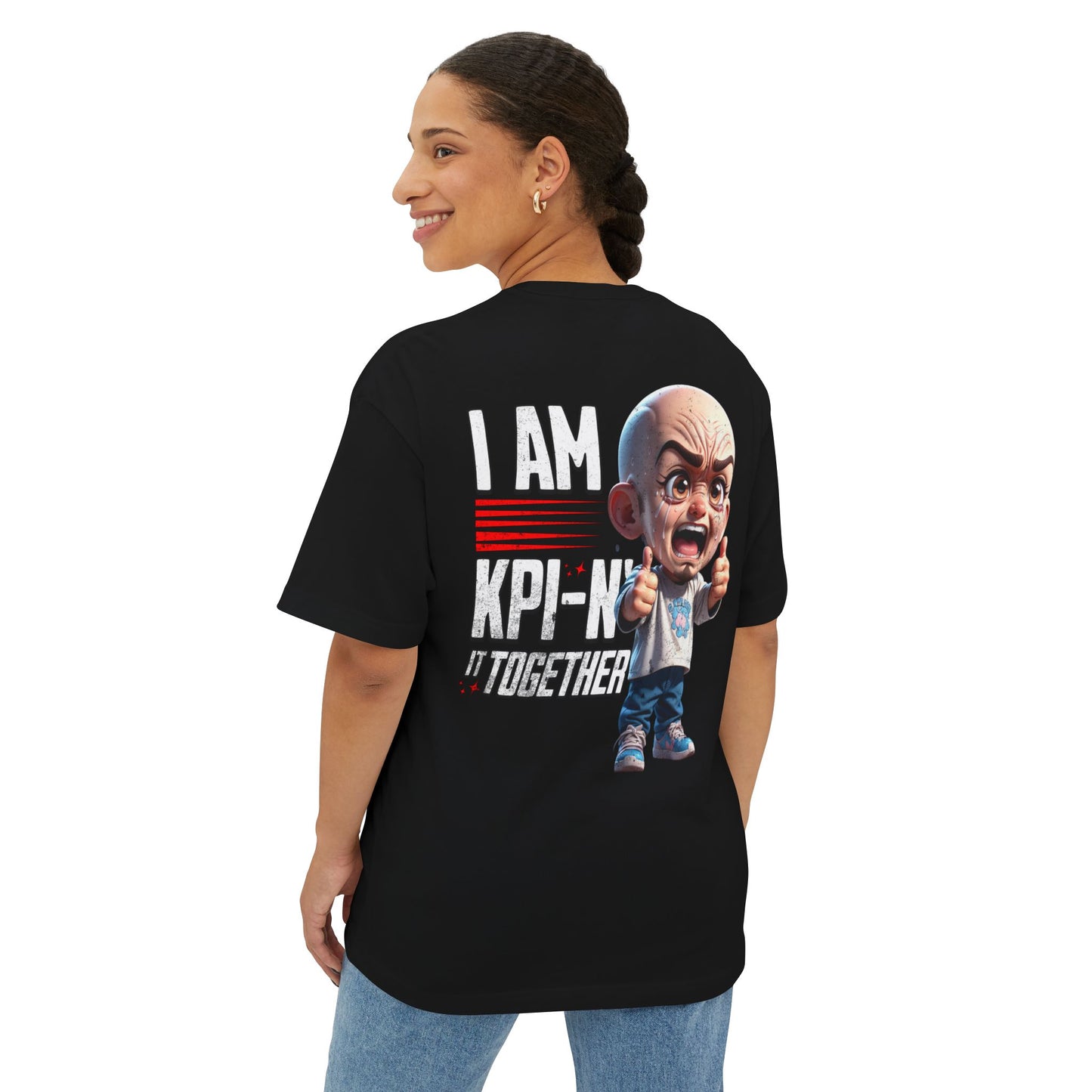 I Am KPI-n’ Together Oversized Tee – Funny Corporate KPI Humor Shirt