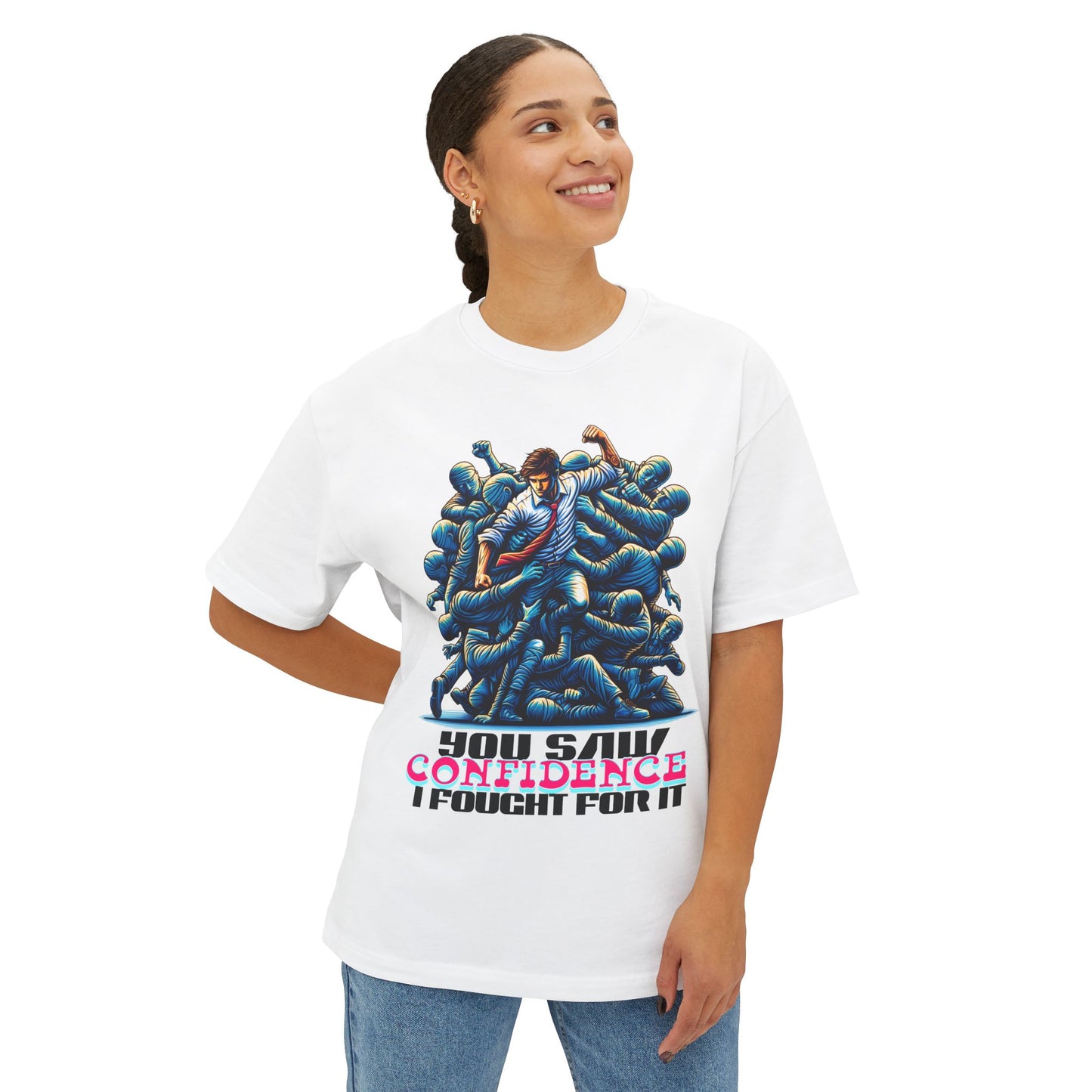 FPD - I Fought for Confidence Oversized Tee – Empowerment Statement Shirt